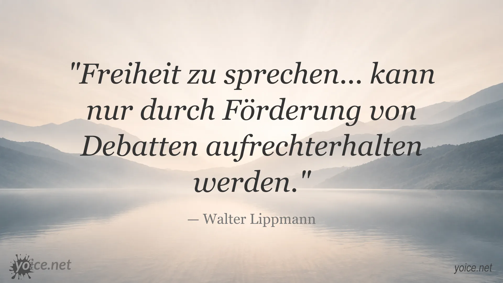 Zitatbild von Walter Lippmann über die Bedeutung von Freiheit und Debatten