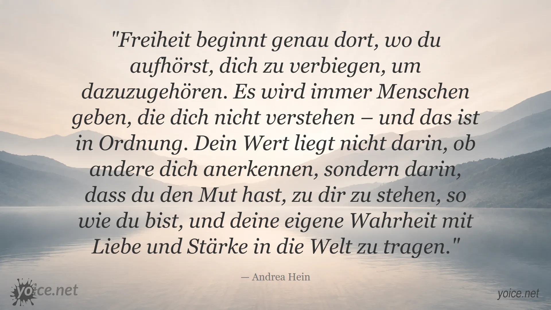 Zitat von Andrea Hein über Freiheit und Mut zur Wahrheit