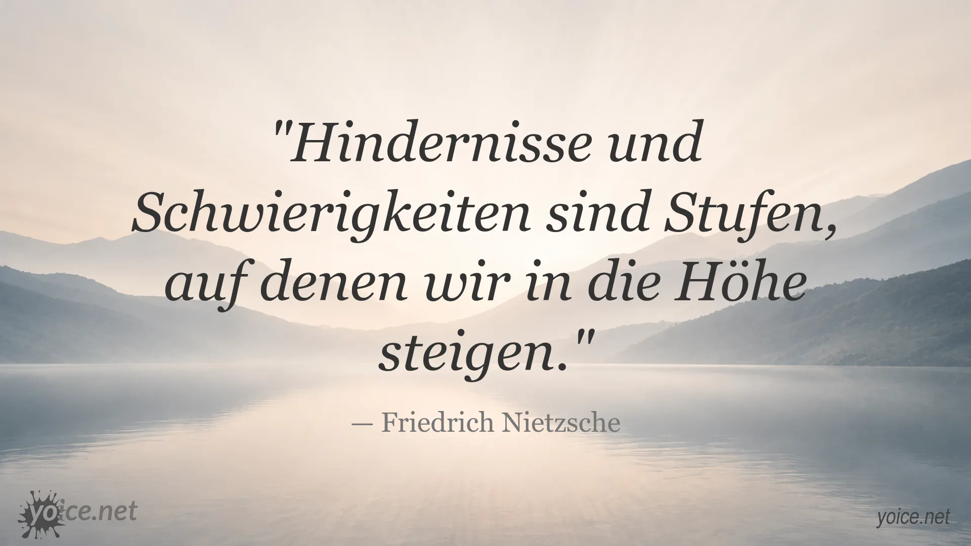 Zitat von Friedrich Nietzsche über Hindernisse und Schwierigkeiten als Stufen zum Aufstieg
