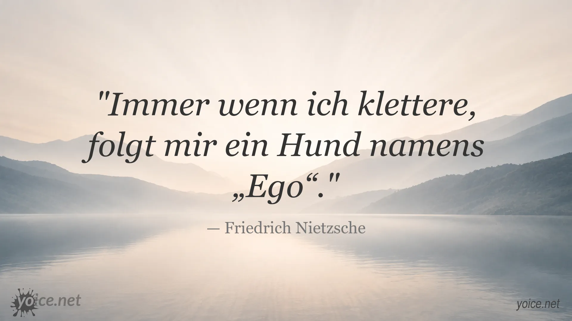 Zitatbild von Friedrich Nietzsche über das Klettern und den inneren Begleiter Ego