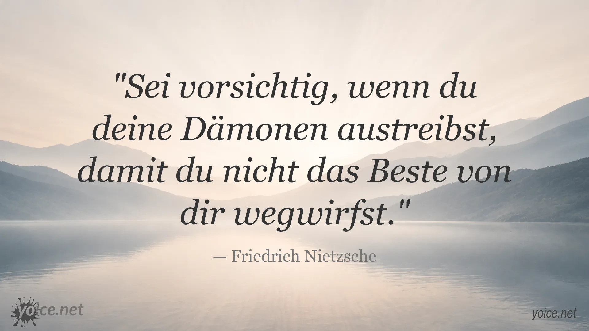 Inspirierendes Zitatbild von Friedrich Nietzsche über den vorsichtigen Umgang mit inneren Dämonen