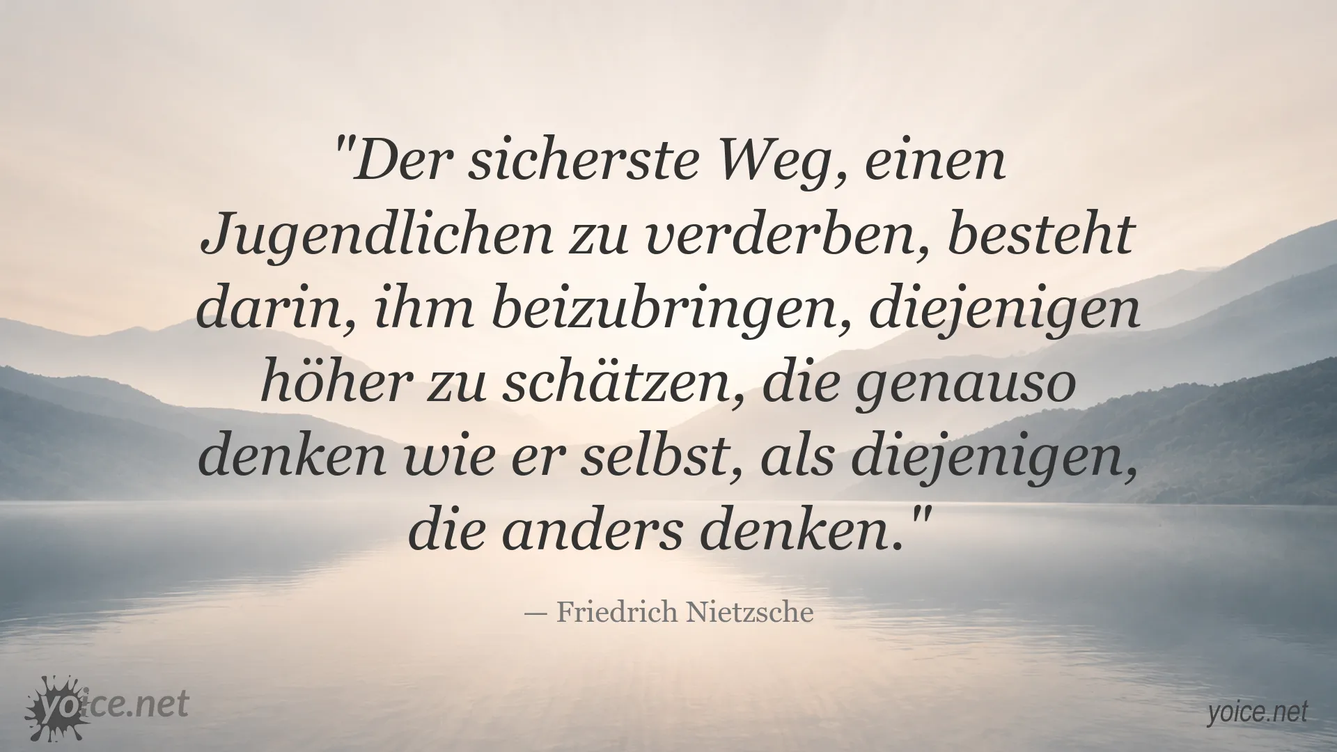 Zitatbild von Friedrich Nietzsche über Jugendliche und den Umgang mit andersdenkenden Menschen