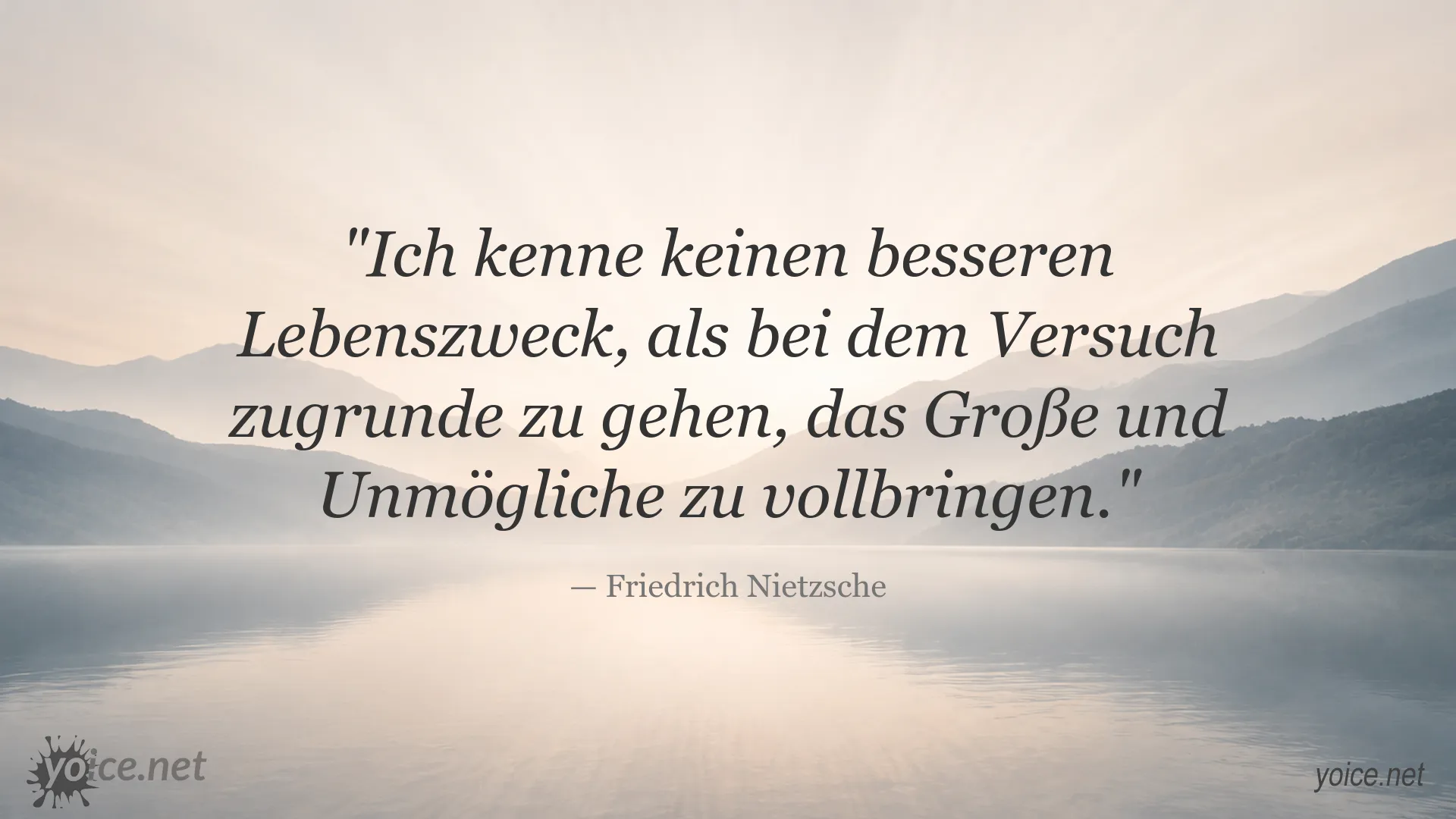 Zitatgrafik von Friedrich Nietzsche über Lebenszweck, Mut und das Streben nach großen Zielen