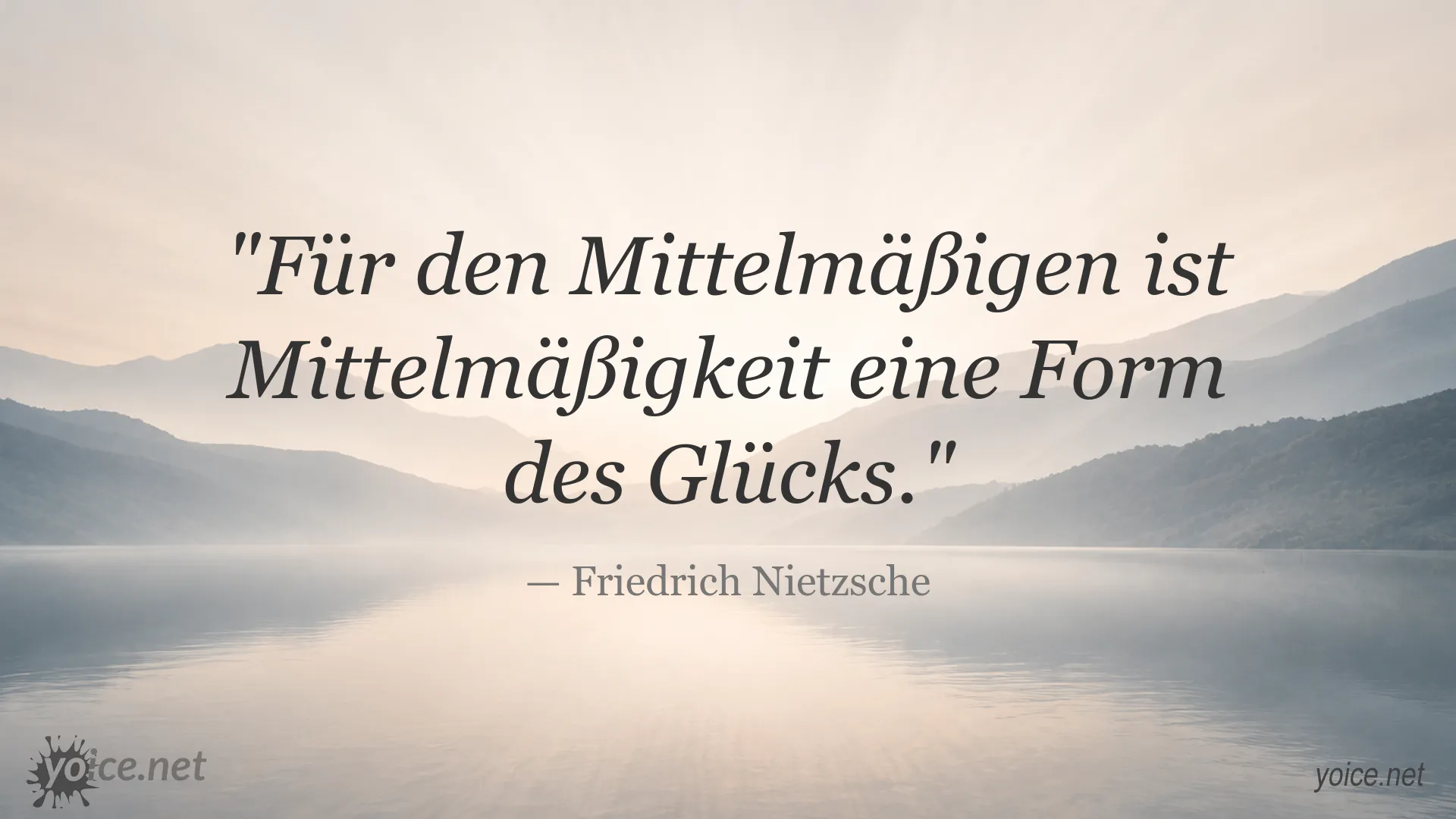 Zitatgrafik von Friedrich Nietzsche über Mittelmäßigkeit und Glück