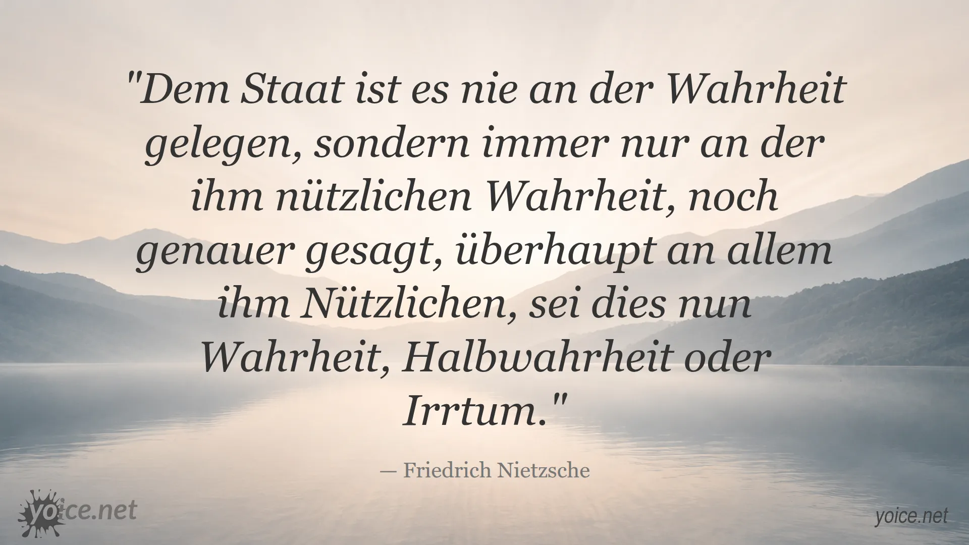 Zitat von Friedrich Nietzsche über Staat und Wahrheit