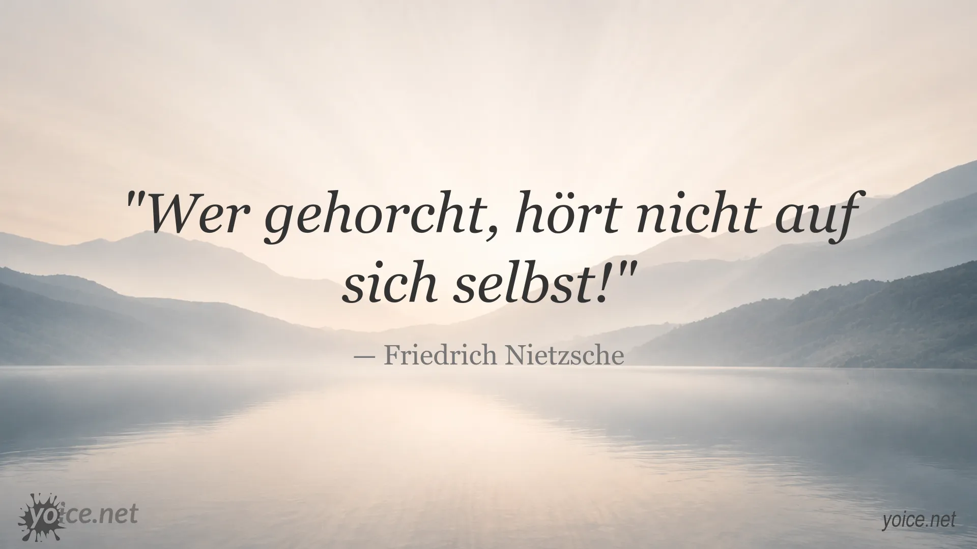 Zitatbild von Friedrich Nietzsche zum Thema Selbstbestimmung und Gehorsam