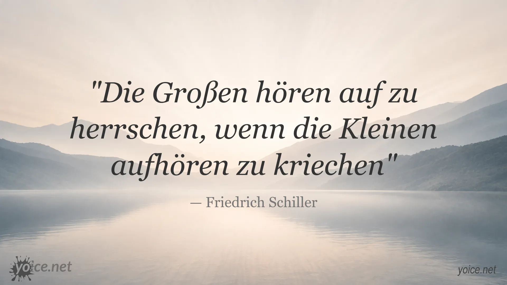 Zitat von Friedrich Schiller über Macht und Zustimmung