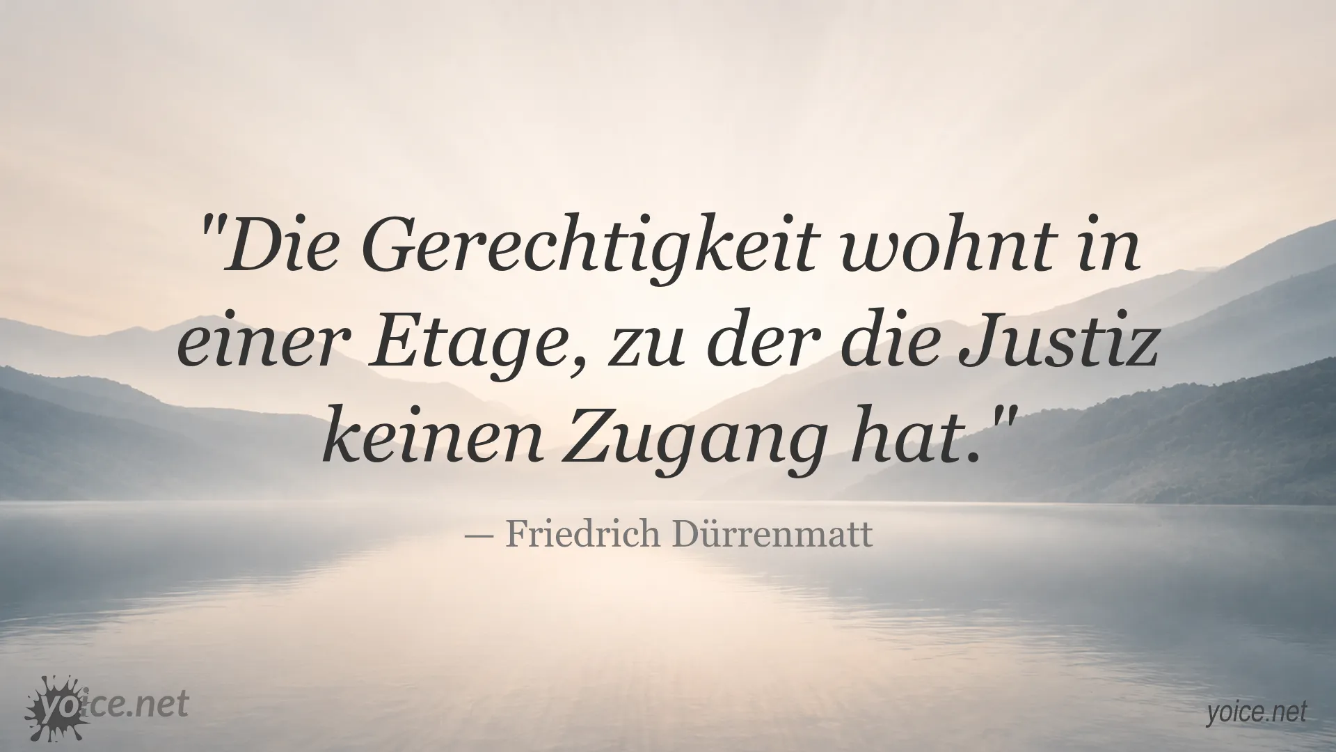 Zitat von Friedrich Dürrenmatt über Gerechtigkeit und Justiz