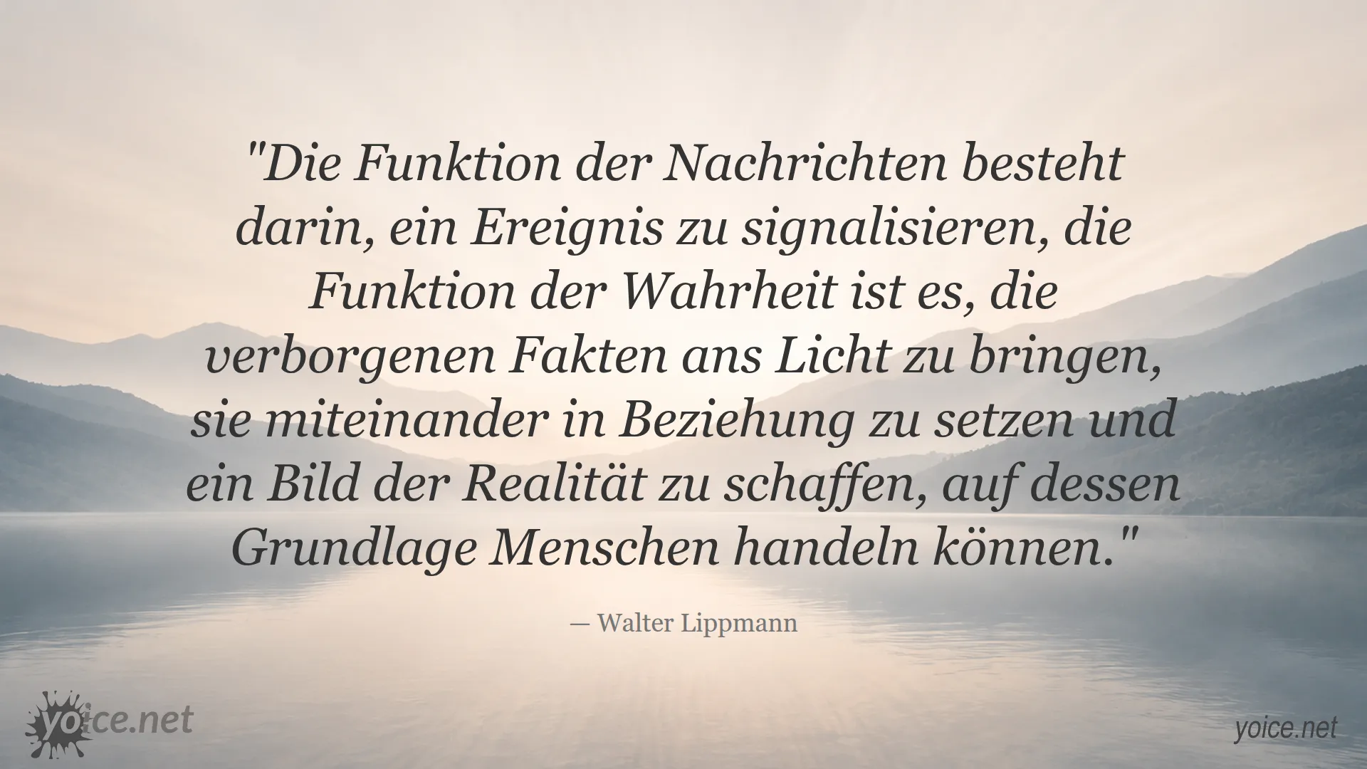 Zitat von Walter Lippmann über die Funktion der Nachrichten und der Wahrheit