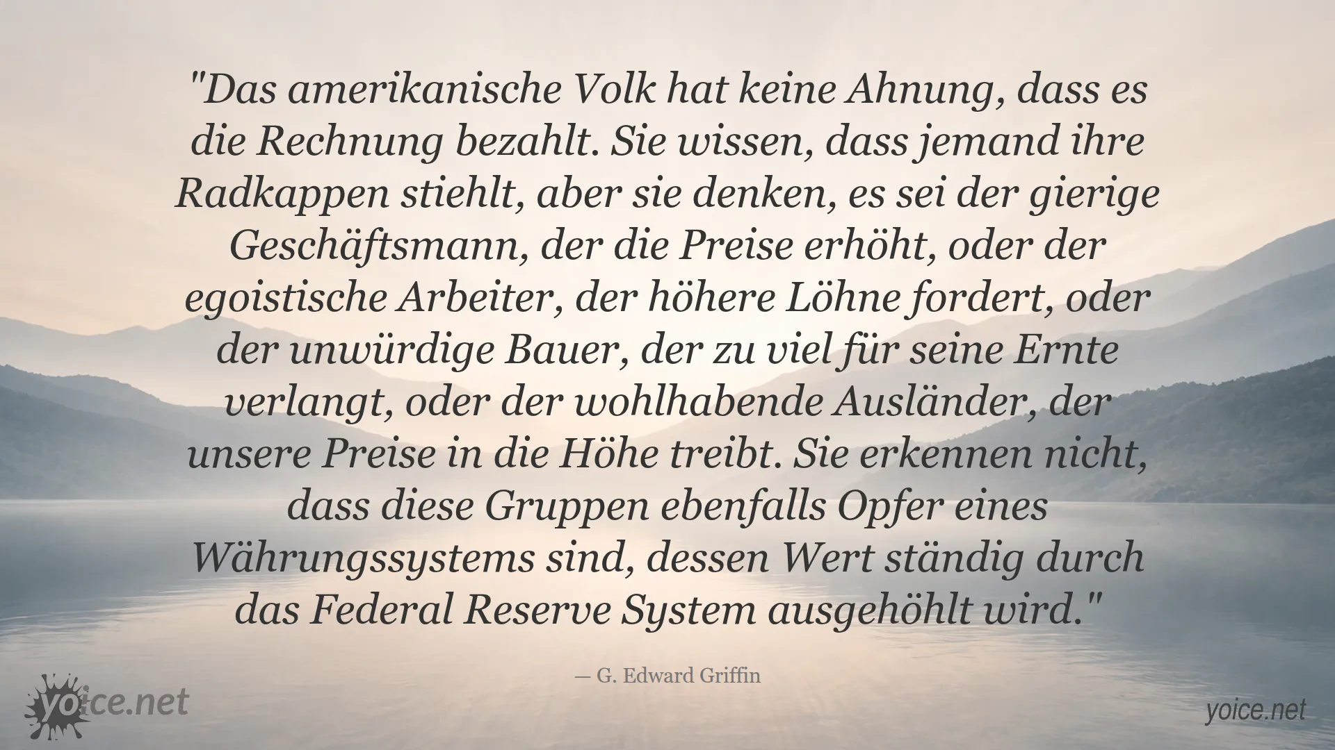 Zitat von G. Edward Griffin über das Federal Reserve System und das Währungssystem der USA