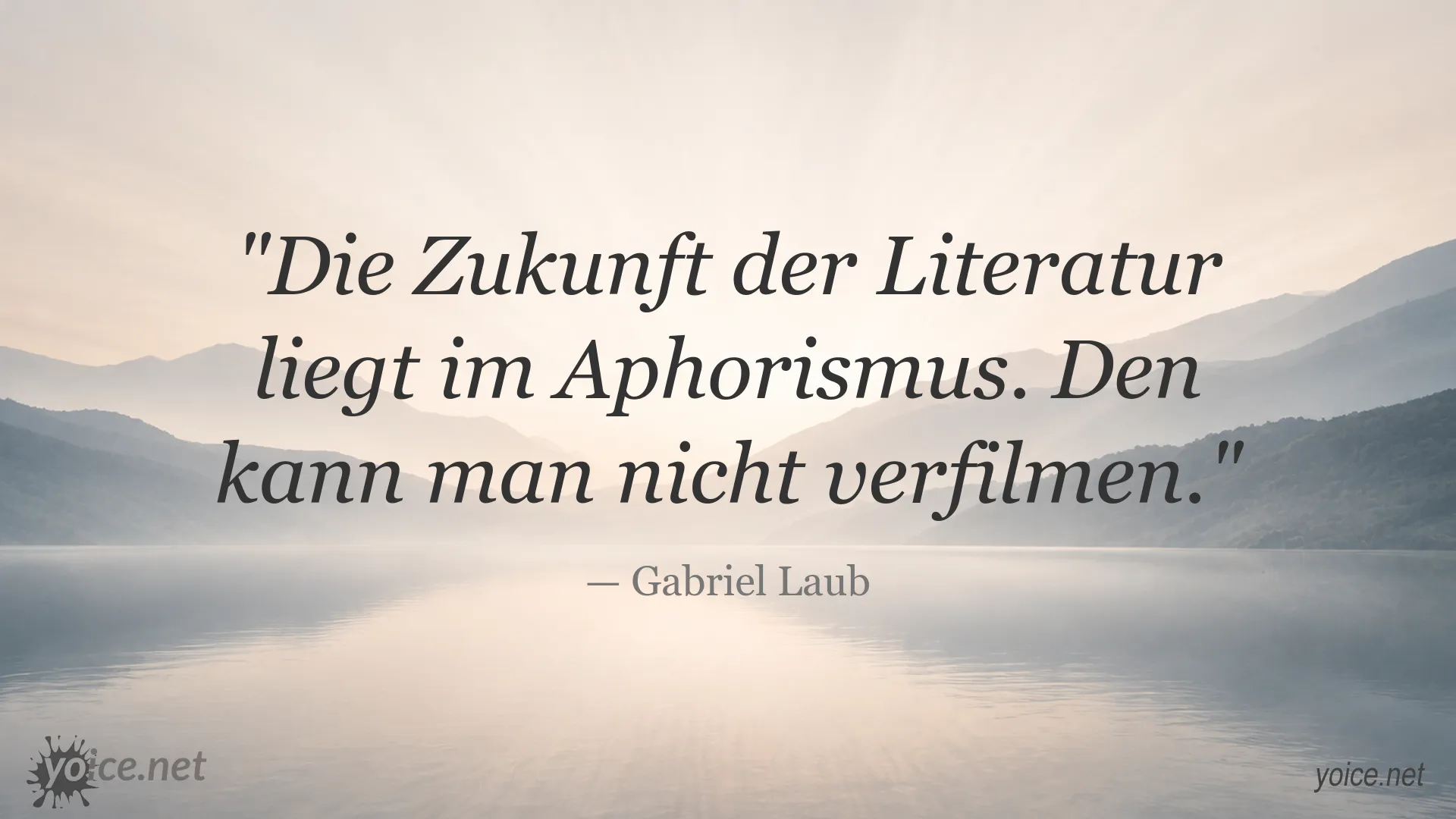 Zitatgrafik von Gabriel Laub über die Zukunft der Literatur und die Bedeutung des Aphorismus