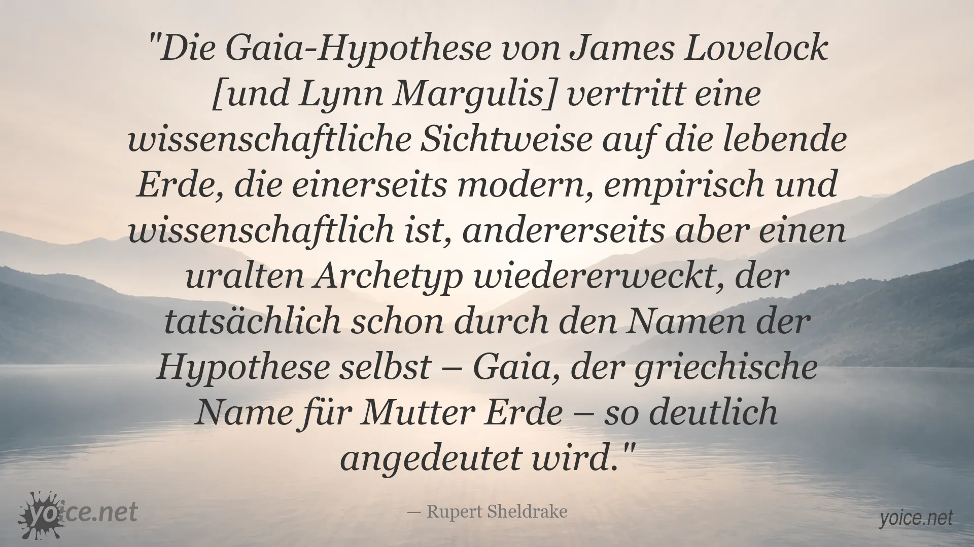 Zitatbild zur Gaia-Hypothese von Rupert Sheldrake