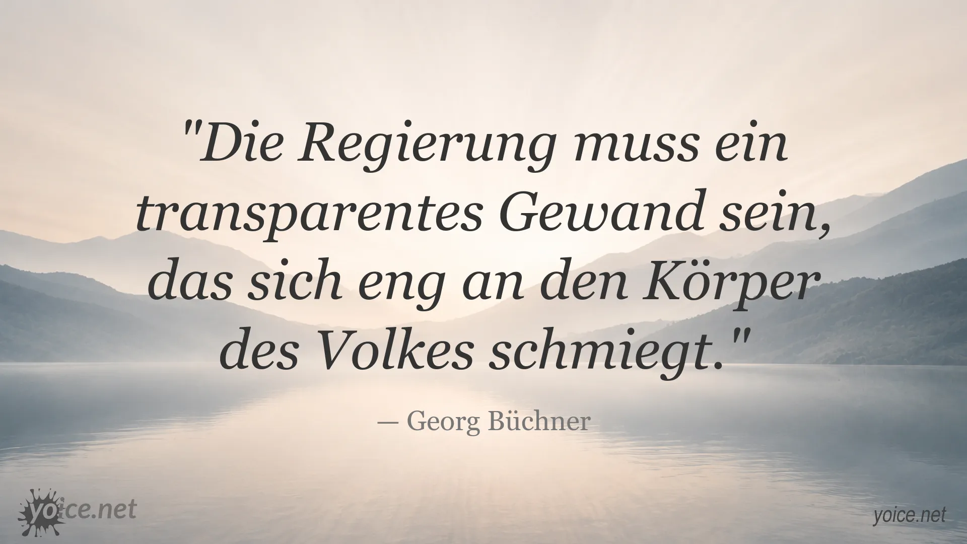 Zitatbild von Georg Büchner über eine transparente Regierung und die Nähe zum Volk