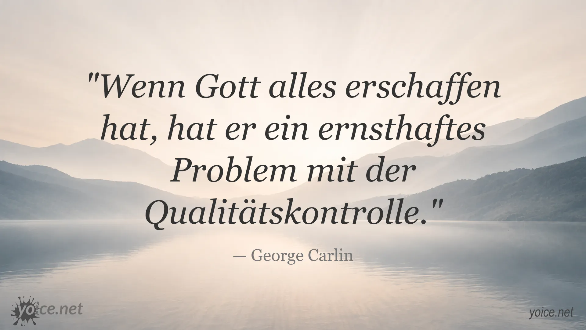 Inspirierendes Zitat von George Carlin über Gott und Qualitätskontrolle