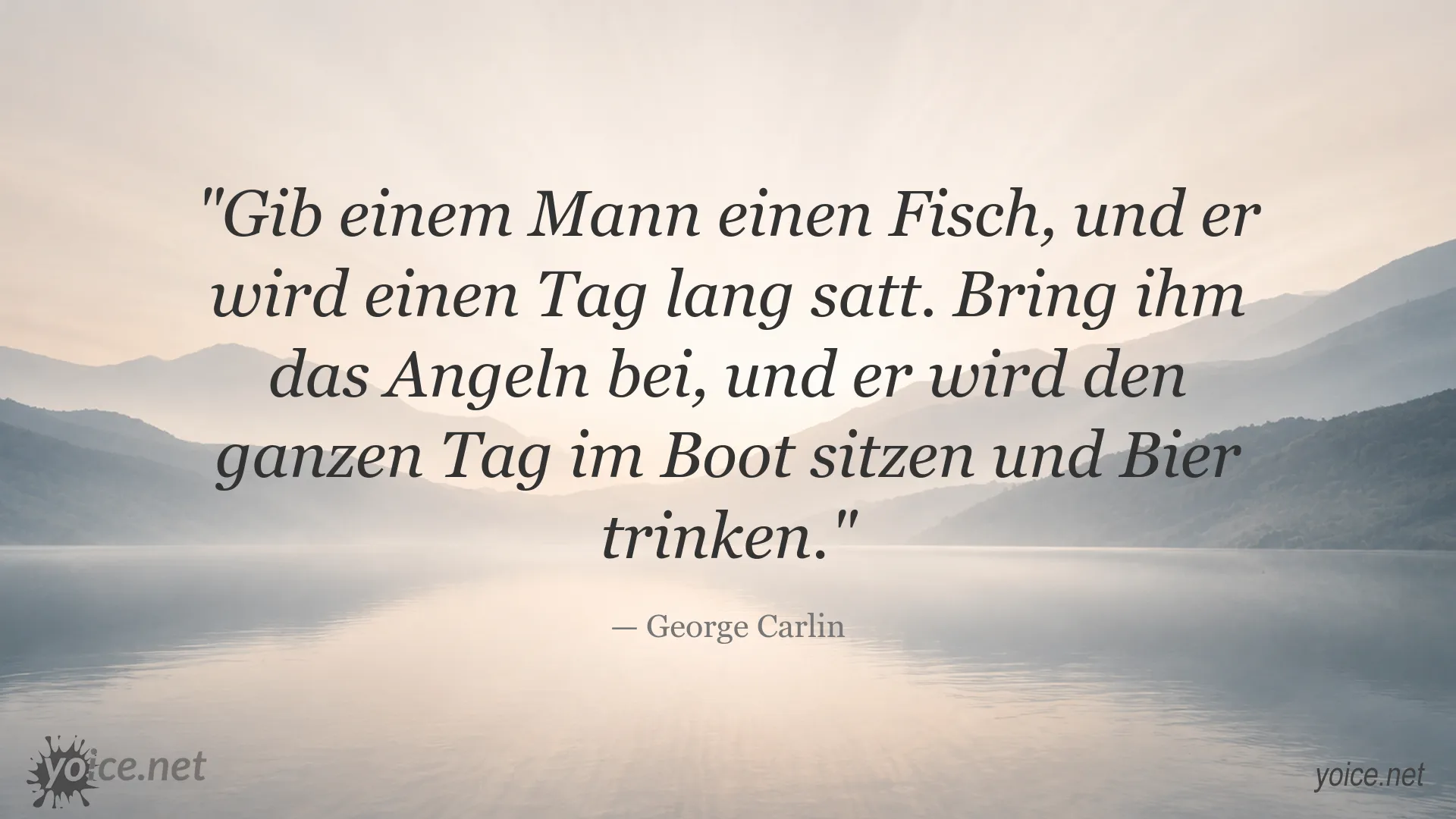 George Carlin Zitat über Angeln, Selbsthilfe und den humorvollen Alltag