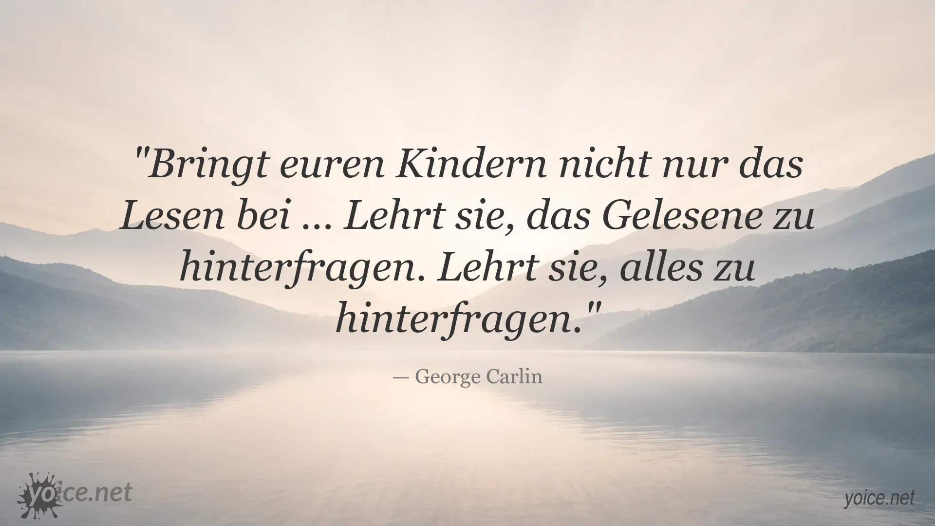Zitatbild von George Carlin über Bildung und kritisches Denken