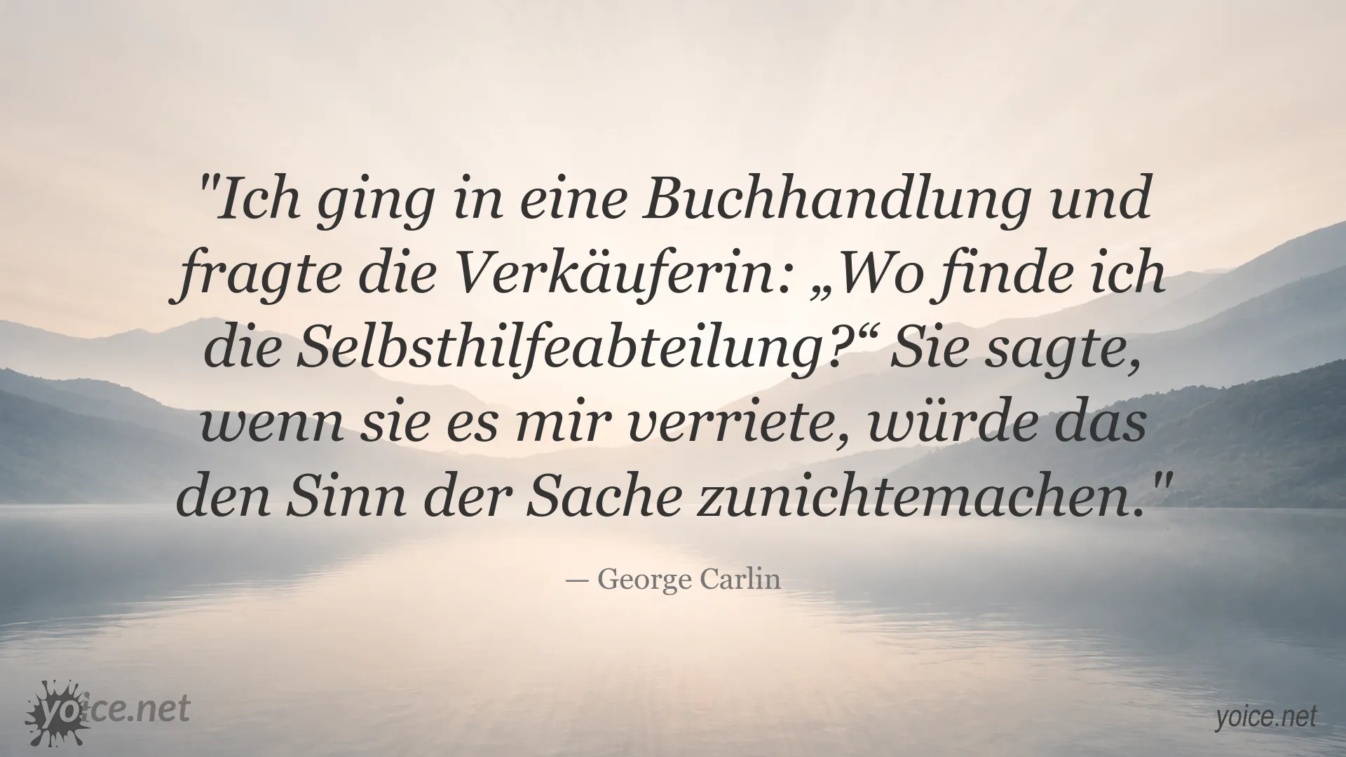 Humorvolles Selbsthilfe-Zitat von George Carlin als Zitatgrafik