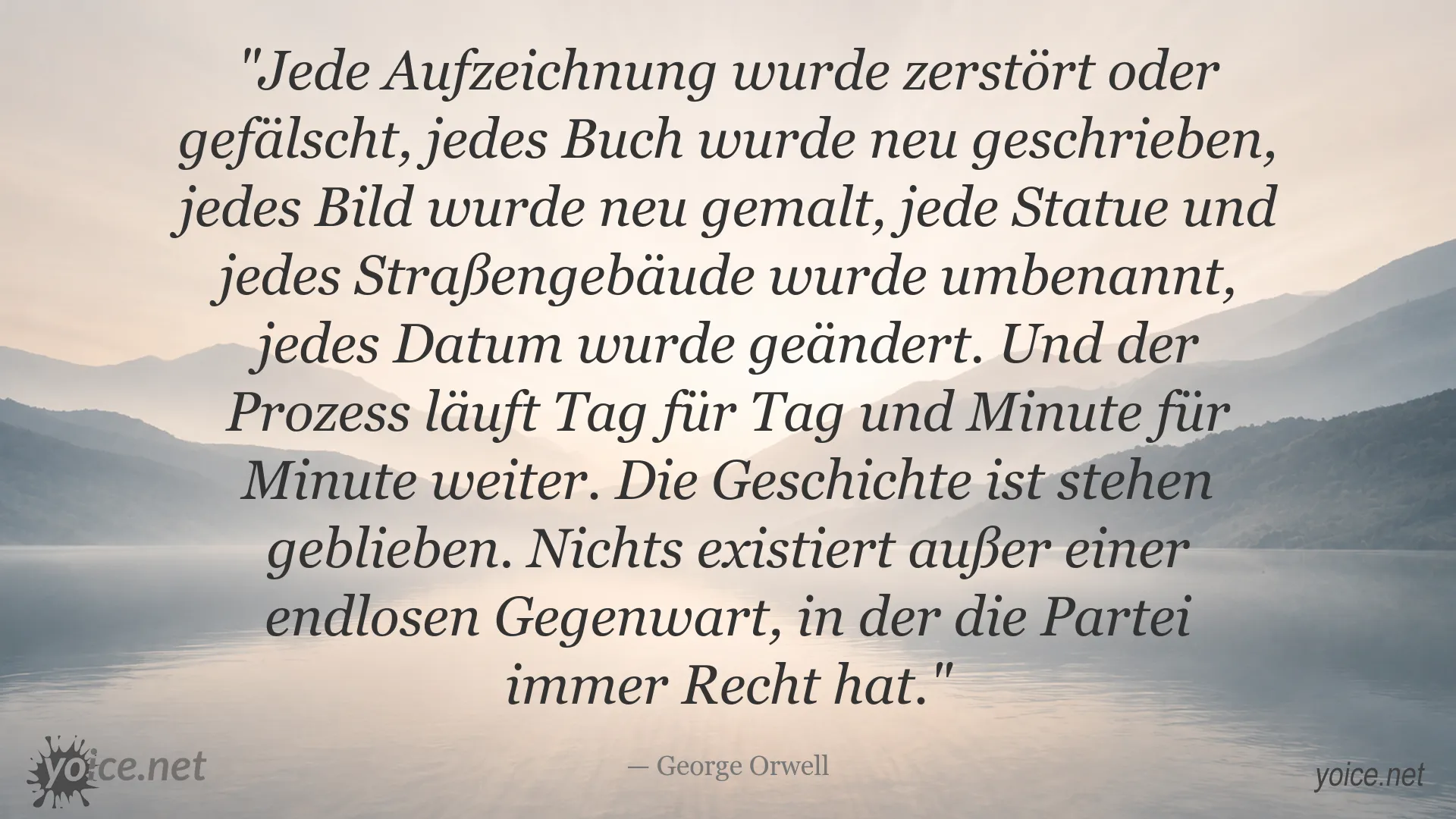 Zitatbild von George Orwell über die Umschreibung der Geschichte im Totalitarismus