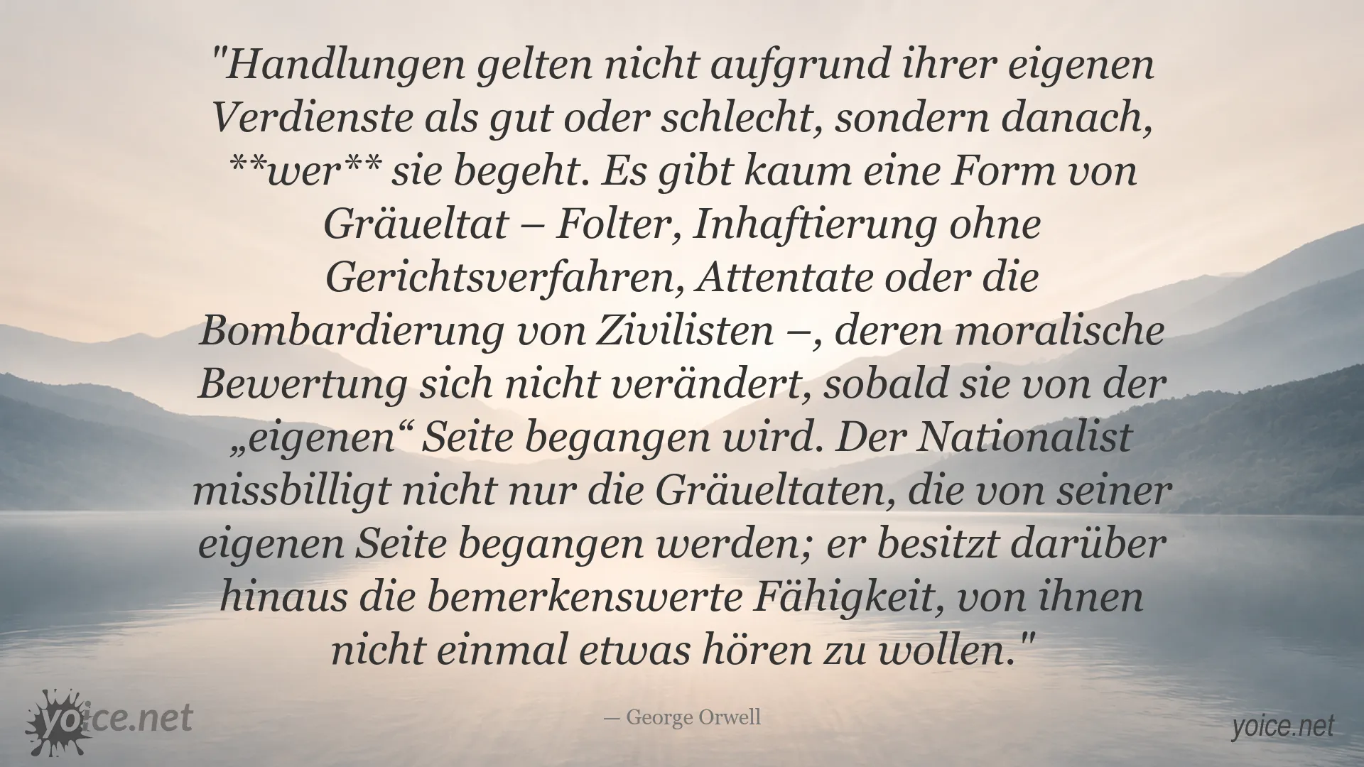 George Orwell Zitat über die moralische Bewertung von Handlungen und Nationalismus