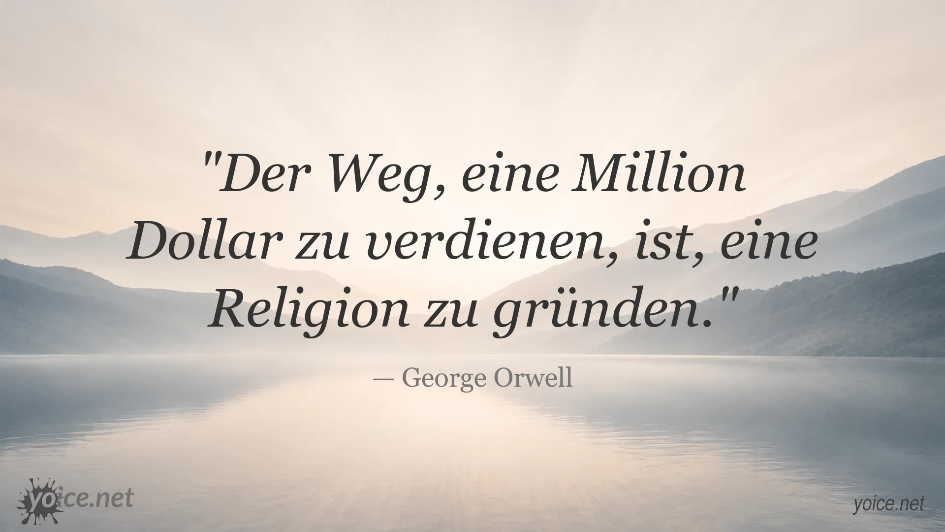 Zitatgrafik von George Orwell über den Weg zu einer Million Dollar