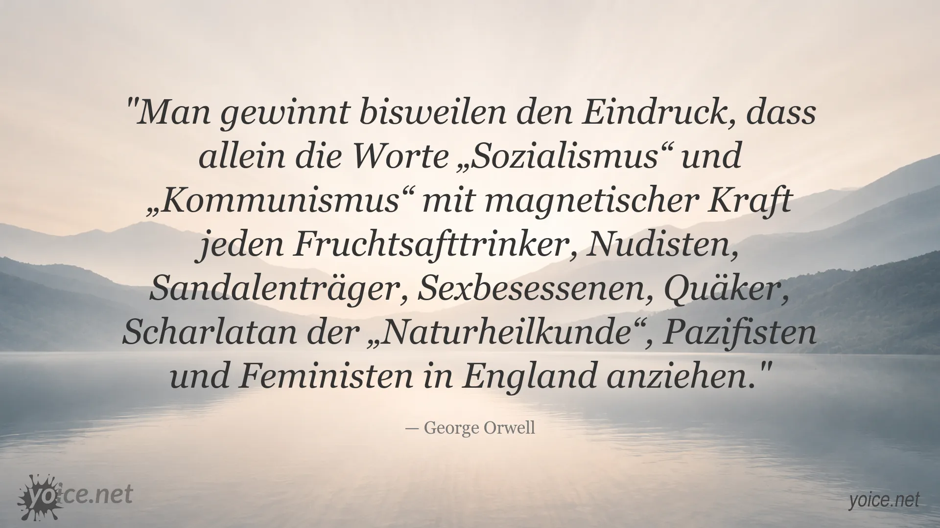 Zitatbild von George Orwell über die Anziehungskraft von Sozialismus und Kommunismus