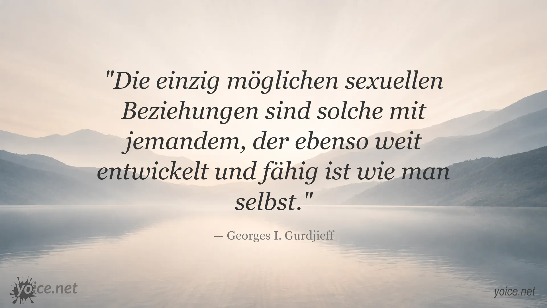 Zitatgrafik von Georges I. Gurdjieff über sexuelle Beziehungen und persönliche Entwicklung