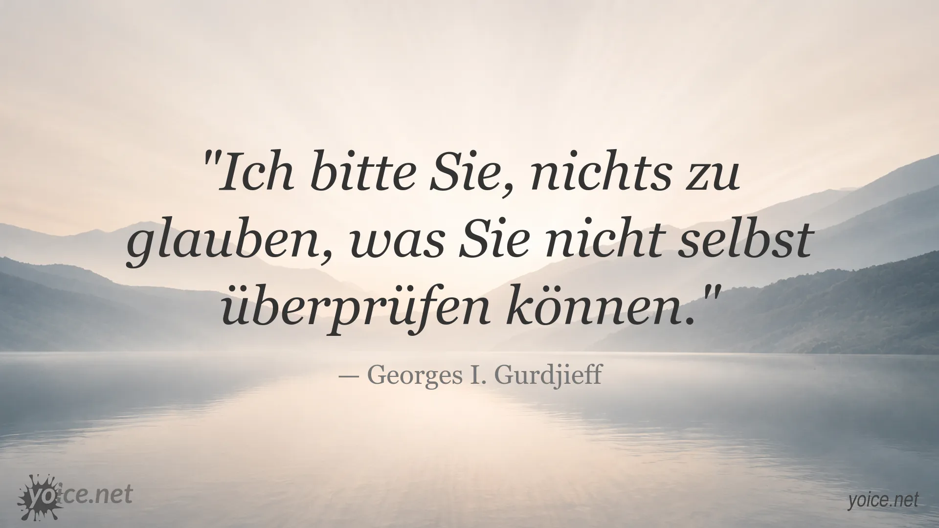 Zitatgrafik von Georges I. Gurdjieff über Selbstüberprüfung und Glauben