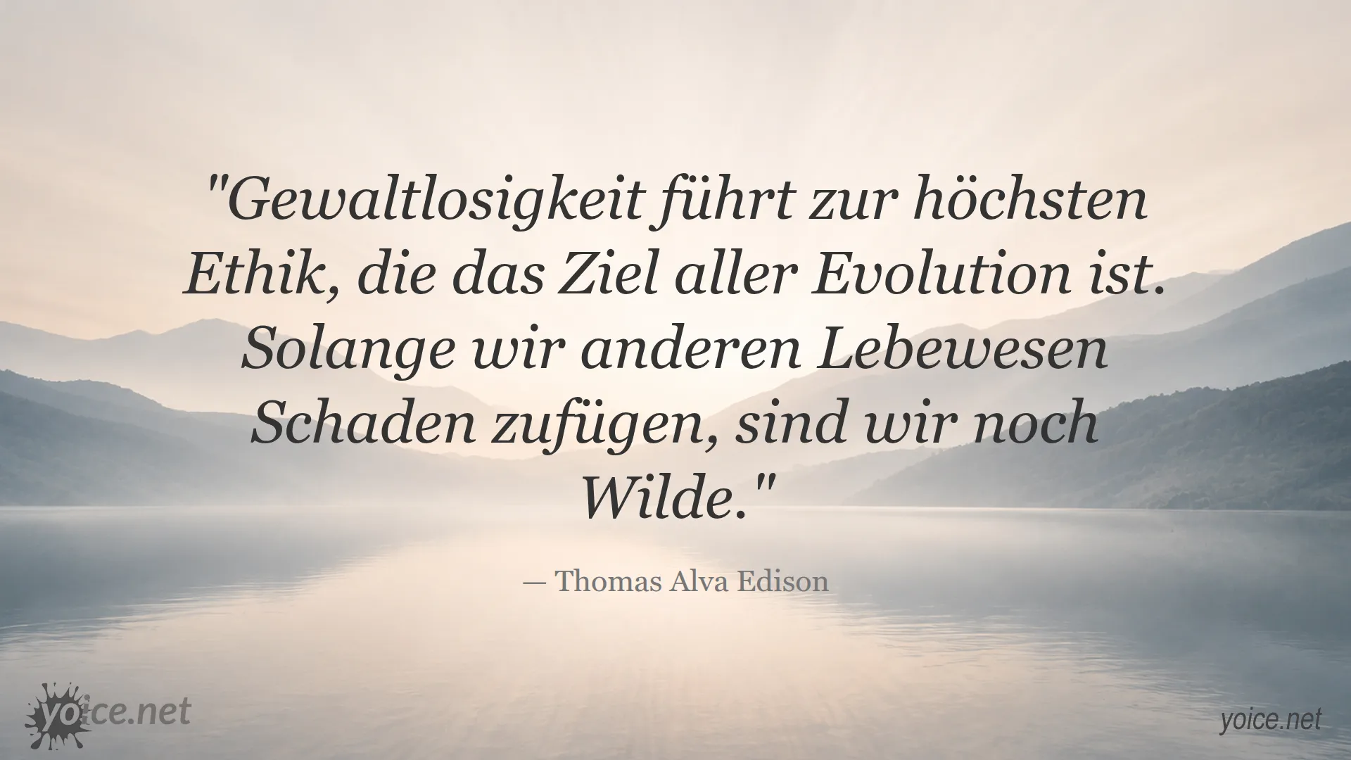 Zitat von Thomas Alva Edison über Gewaltlosigkeit und Ethik