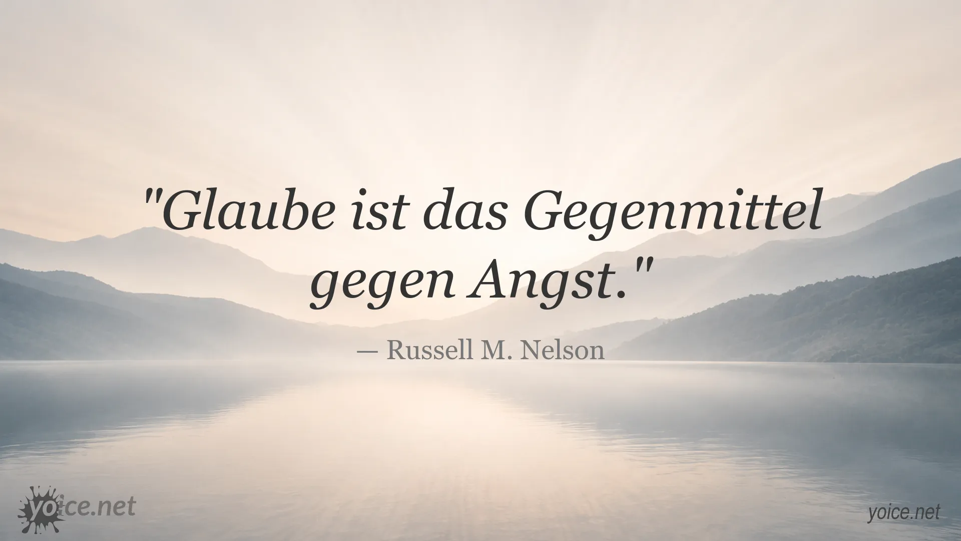 Inspirierendes Zitat von Russell M. Nelson über Glauben als Gegenmittel gegen Angst