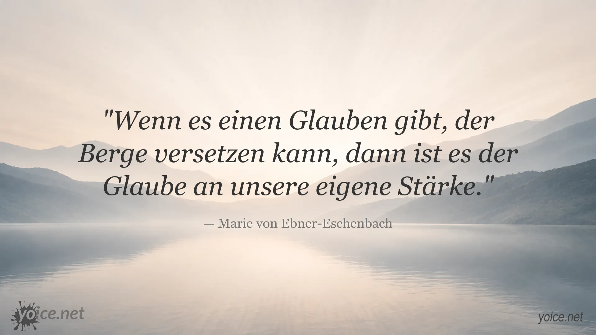 Inspirierendes Zitat von Marie von Ebner-Eschenbach über den Glauben an die eigene Stärke