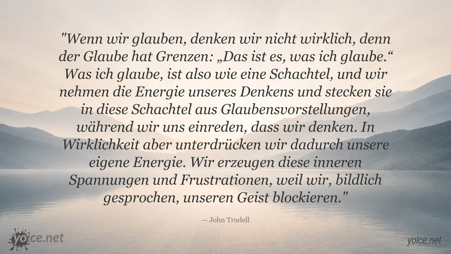 Zitatbild zum Thema Glaube und Denken von John Trudell