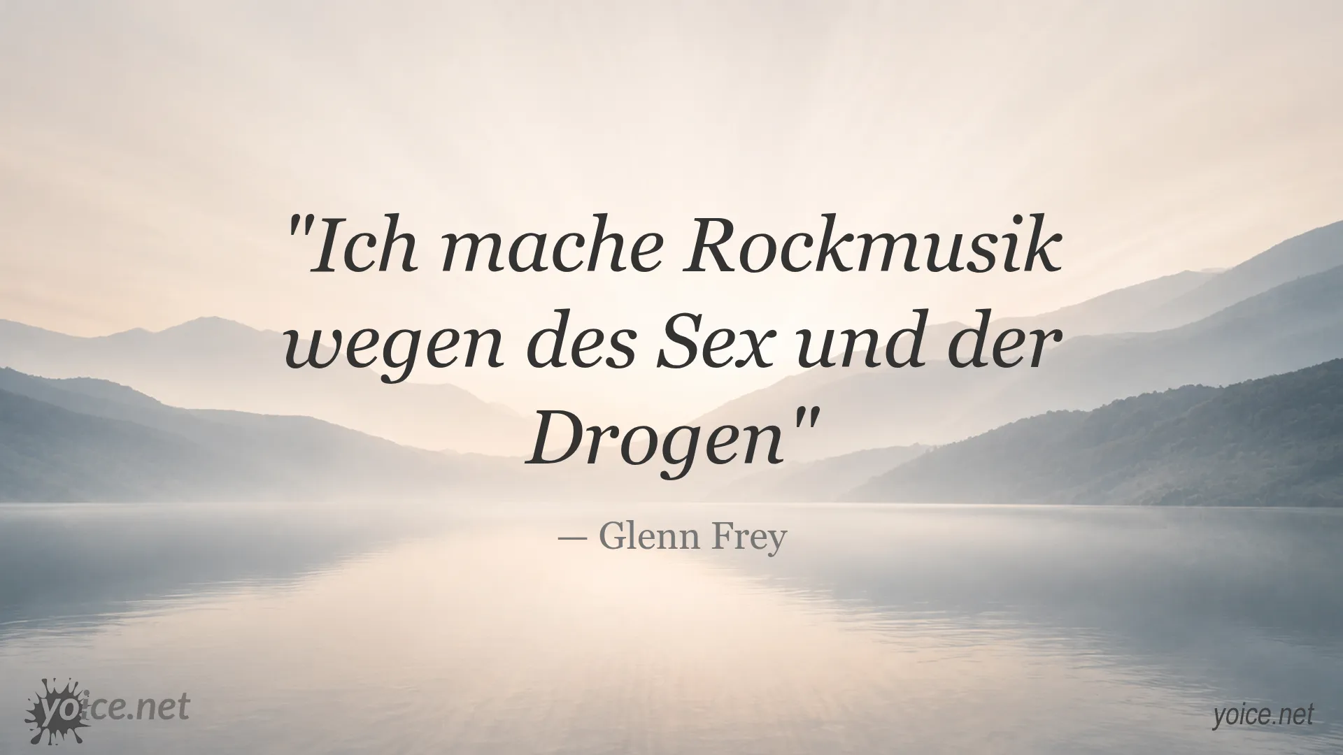 Zitat von Glenn Frey über Rockmusik, Sex und Drogen