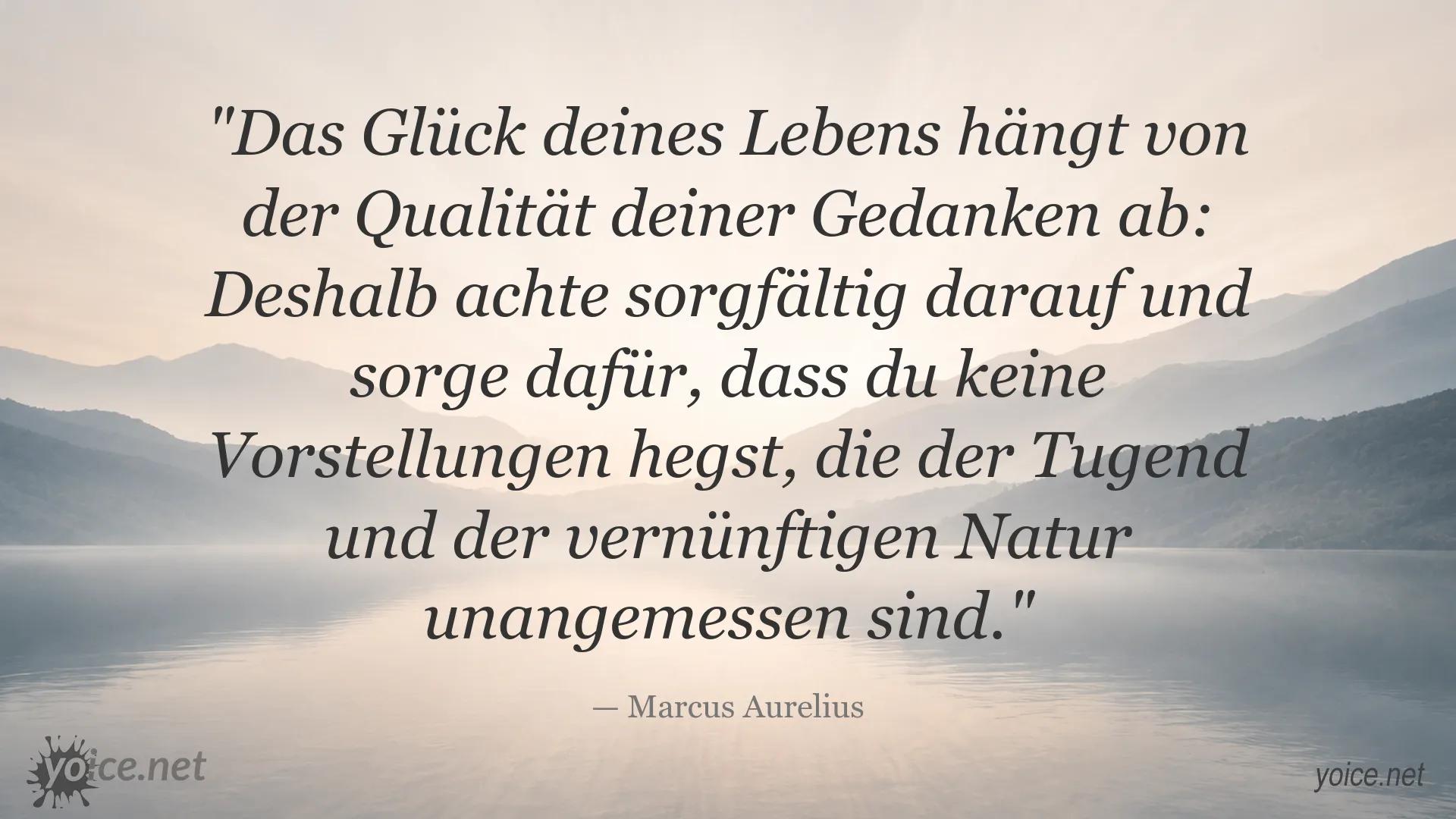 Zitat über das Glück und die Qualität der Gedanken von Marcus Aurelius