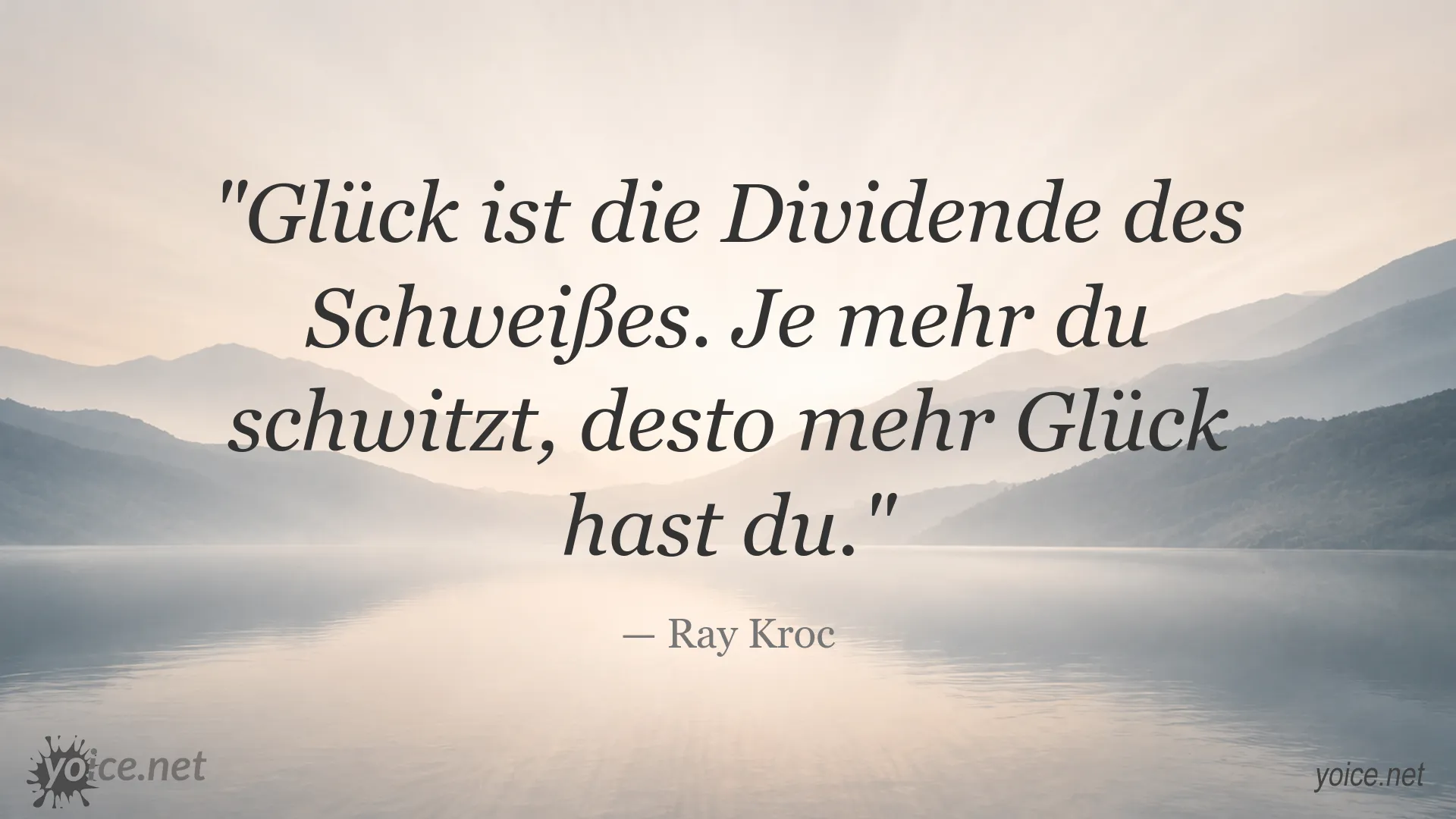 Inspirierendes Zitatbild von Ray Kroc über harte Arbeit, Schweiß und Glück