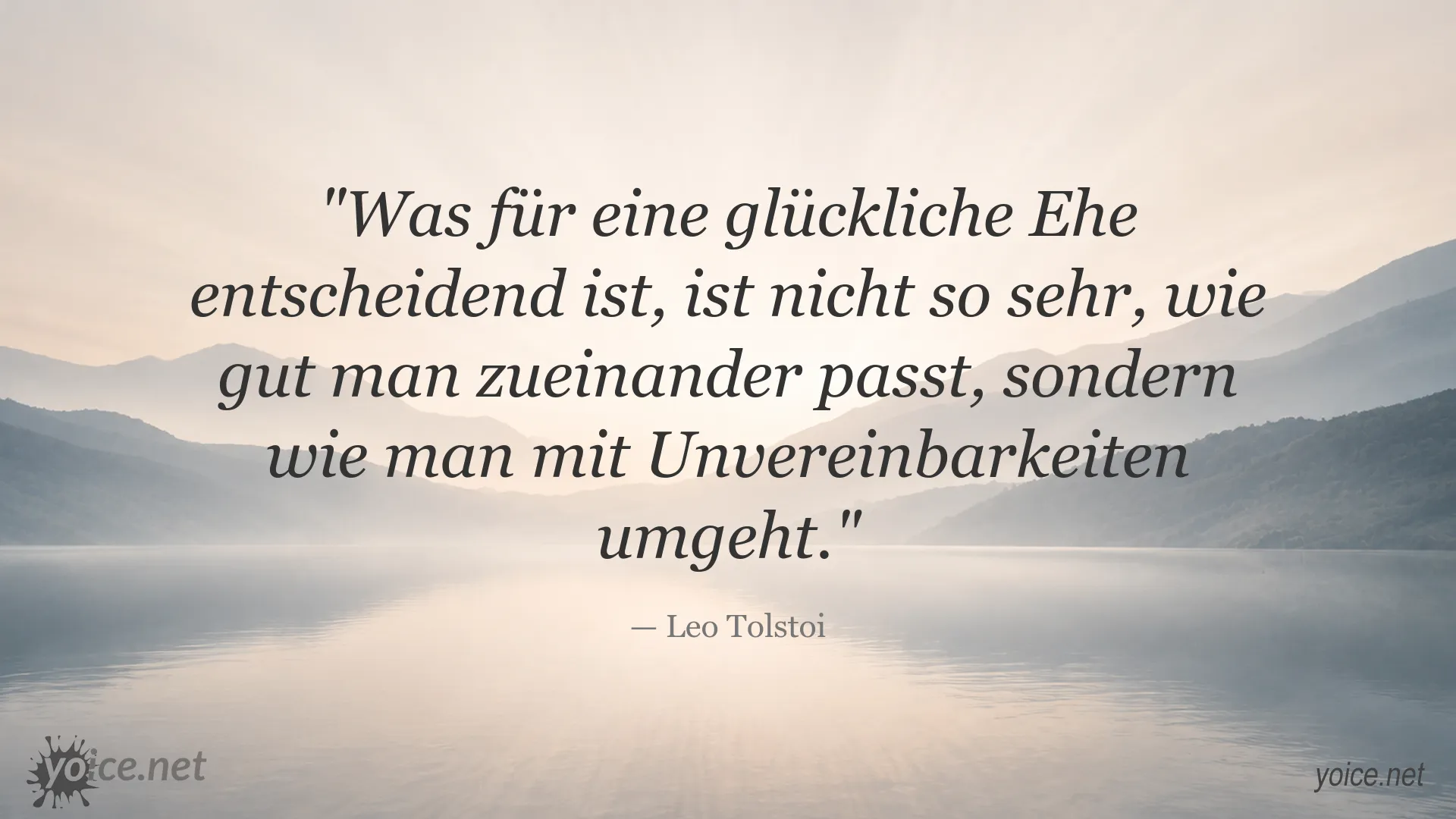 Zitat von Leo Tolstoi über eine glückliche Ehe und den Umgang mit Unvereinbarkeiten