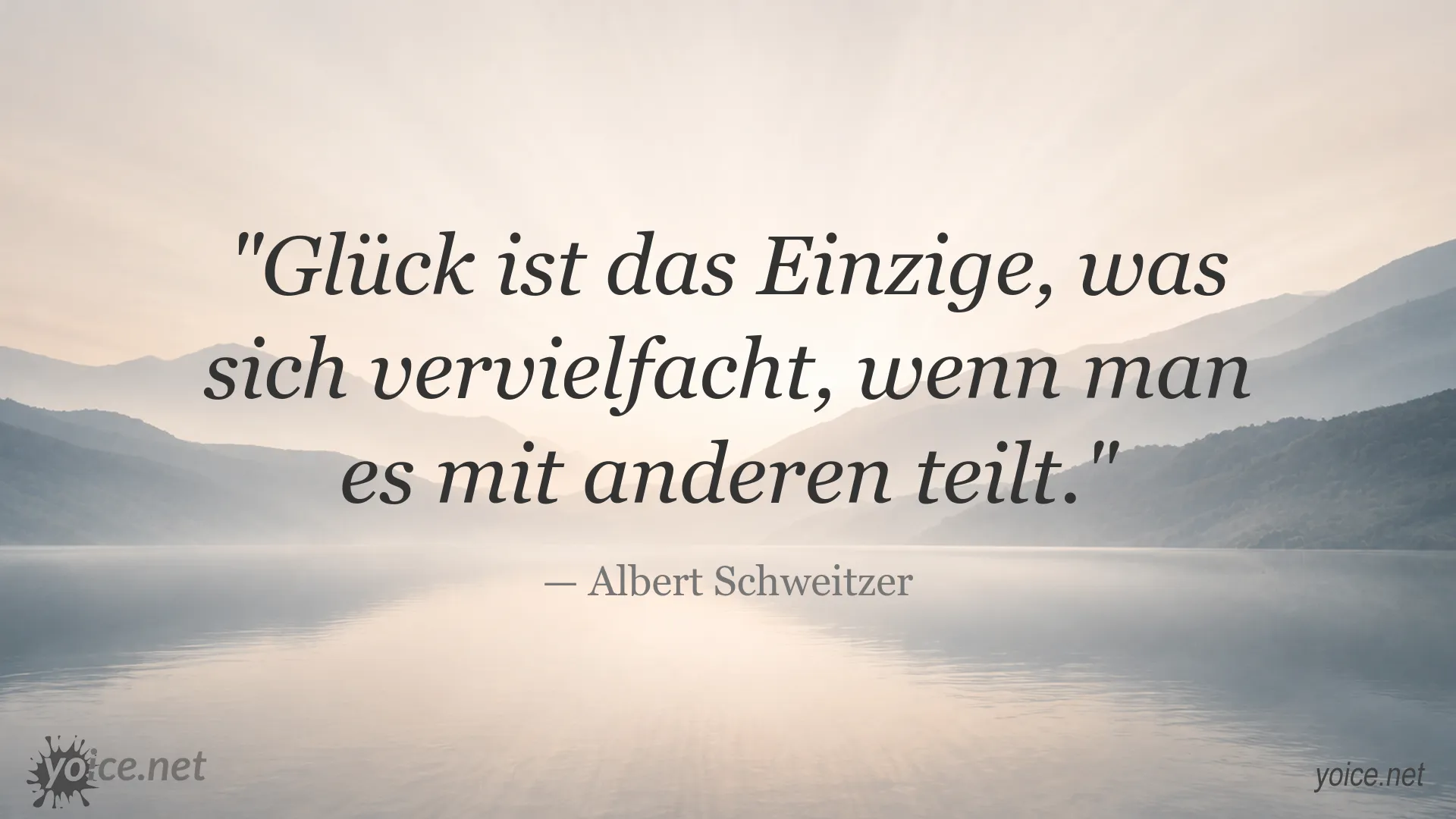 Inspirierendes Glückszitat von Albert Schweitzer