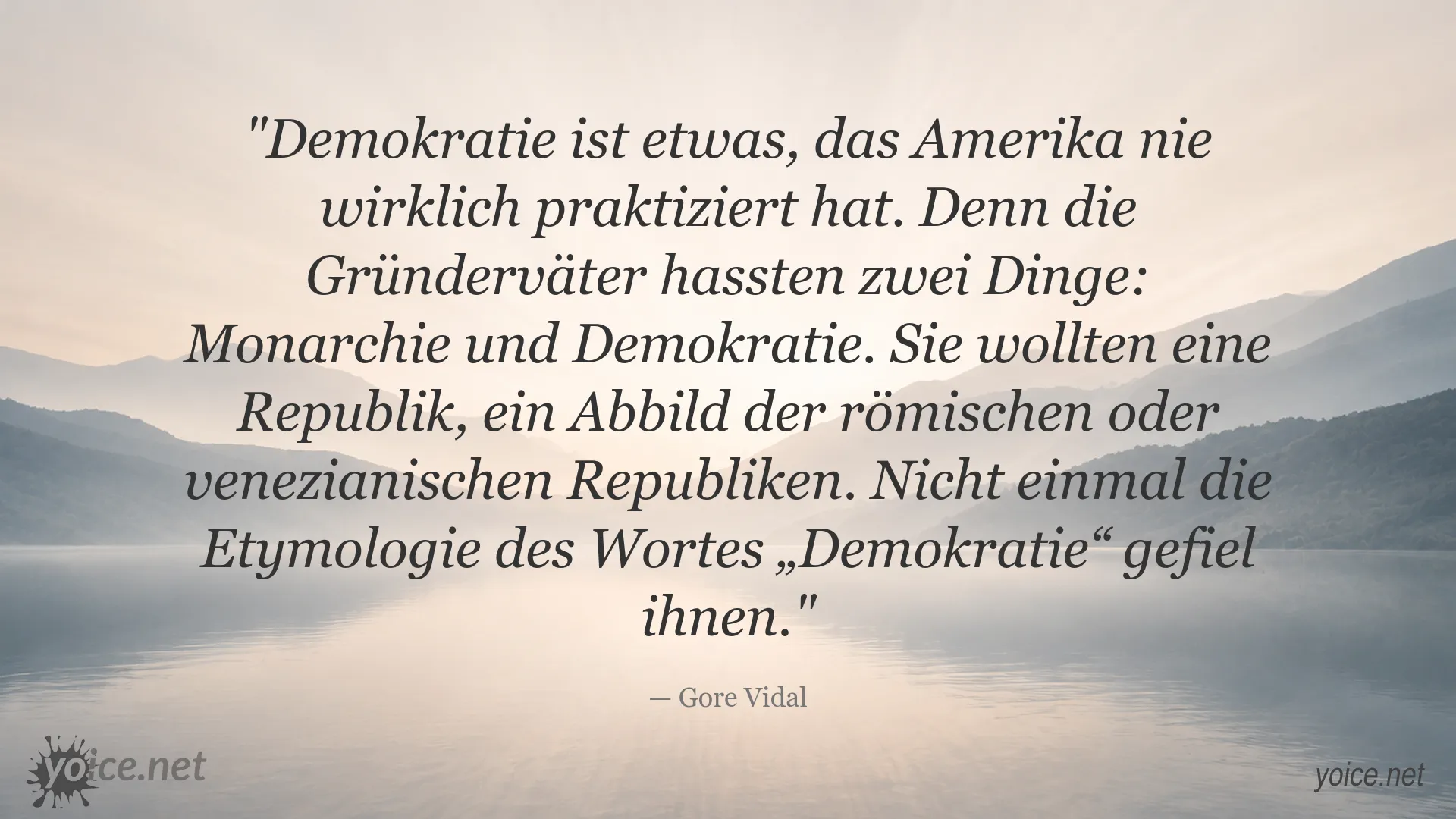 Gore Vidal Zitat über Demokratie und die amerikanischen Gründerväter