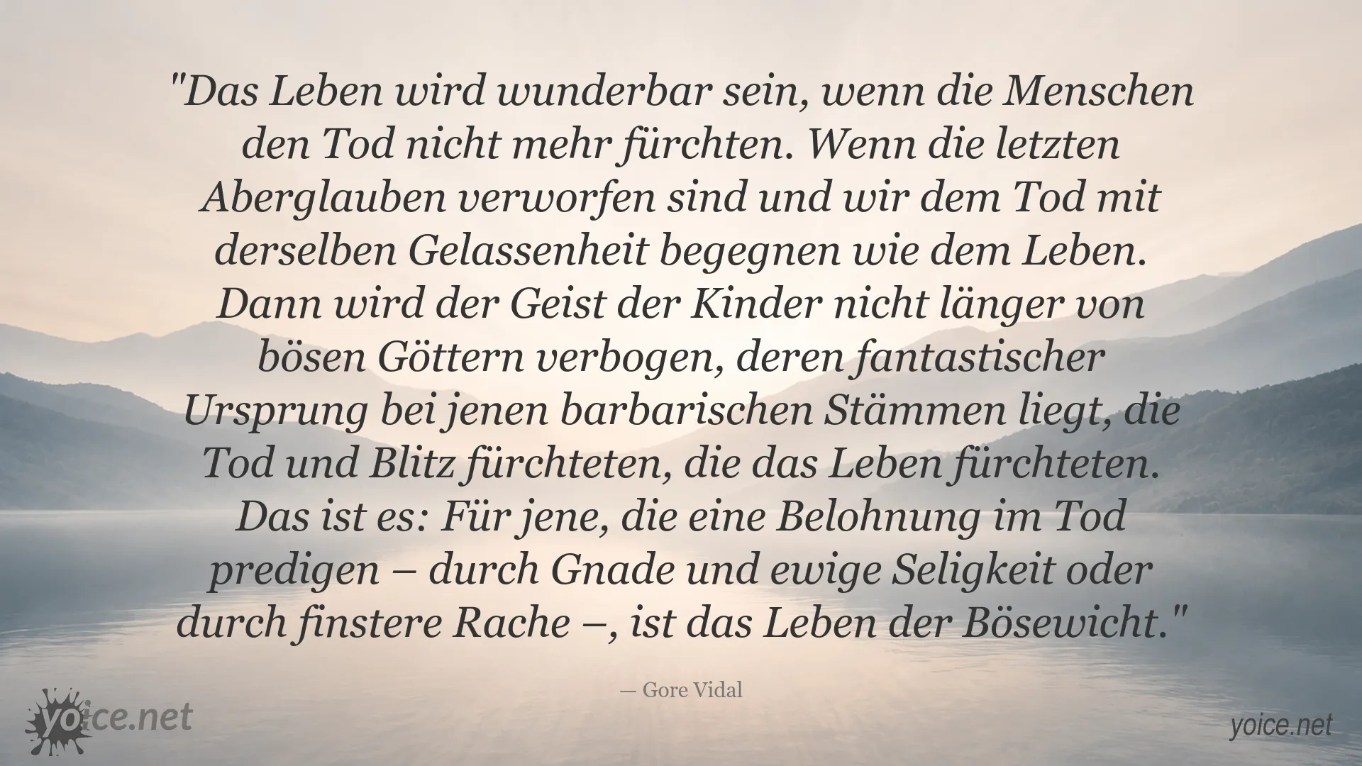 Gore Vidal Zitat über die Furcht vor dem Tod und die Bedeutung des Lebens