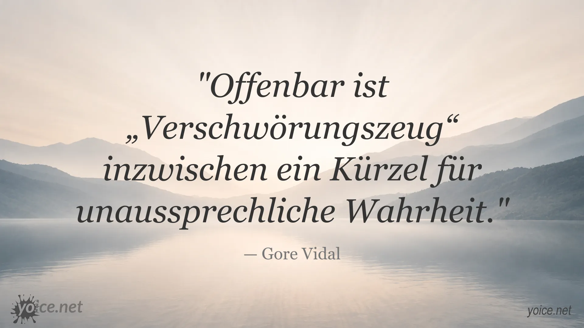 Zitatgrafik mit einem Zitat von Gore Vidal über Verschwörungstheorien und Wahrheit