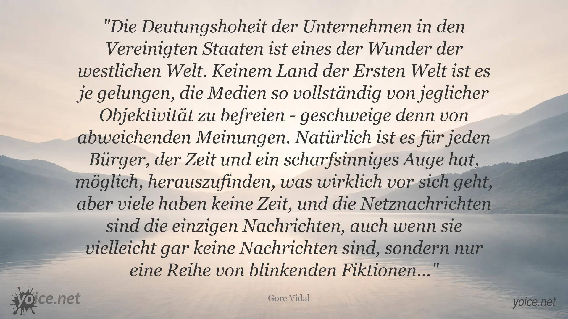 Zitat von Gore Vidal über die Deutungshoheit der Unternehmen in den US-Medien