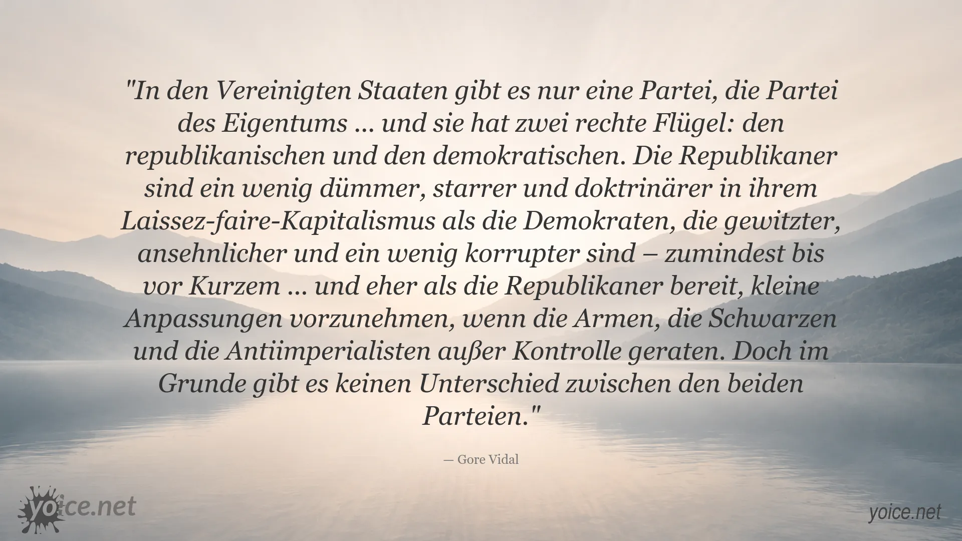 Zitatbild von Gore Vidal zur politischen Landschaft und den Parteien in den USA