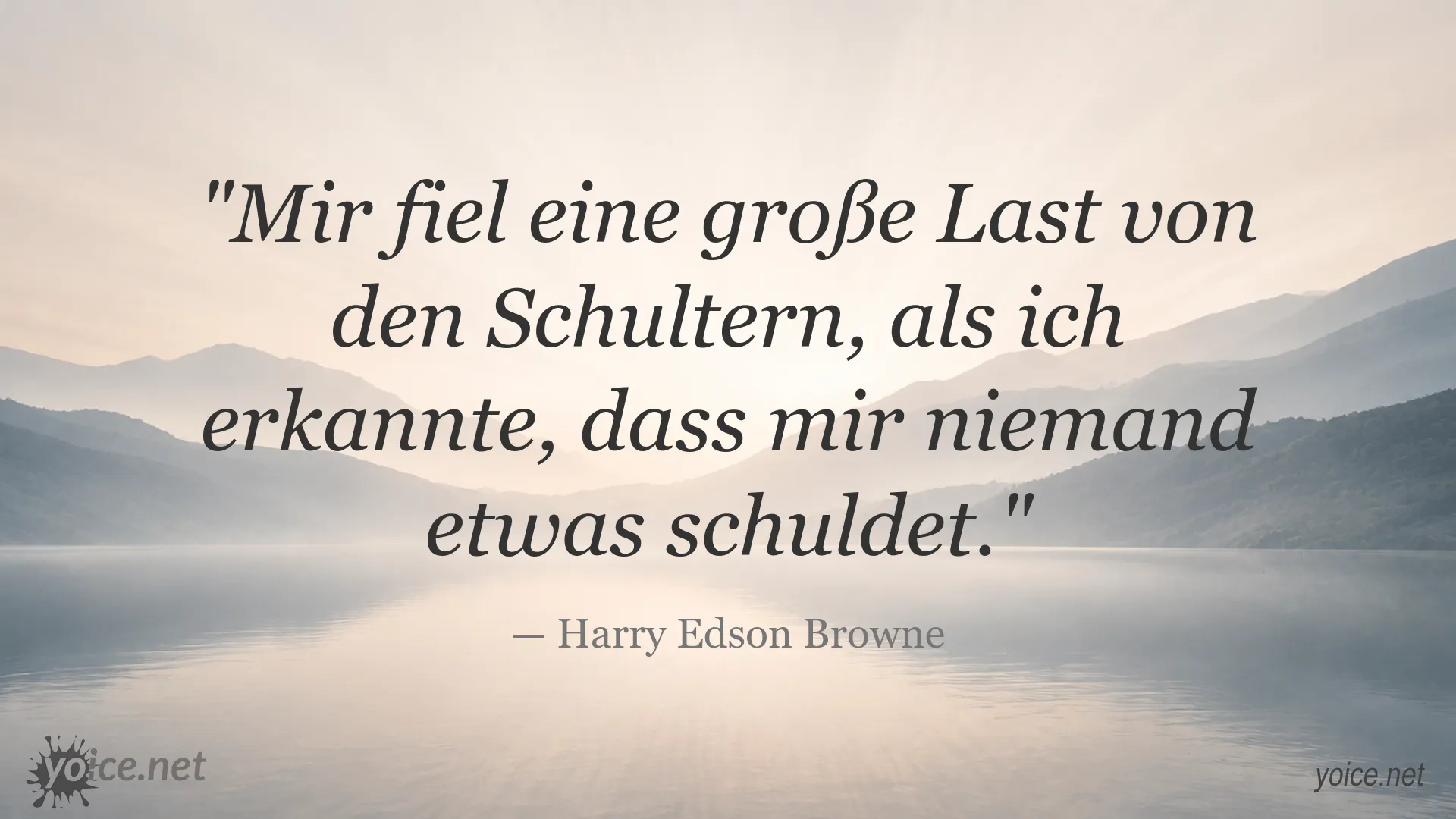 Inspirierendes Zitatbild von Harry Edson Browne über persönliche Verantwortung und innere Freiheit