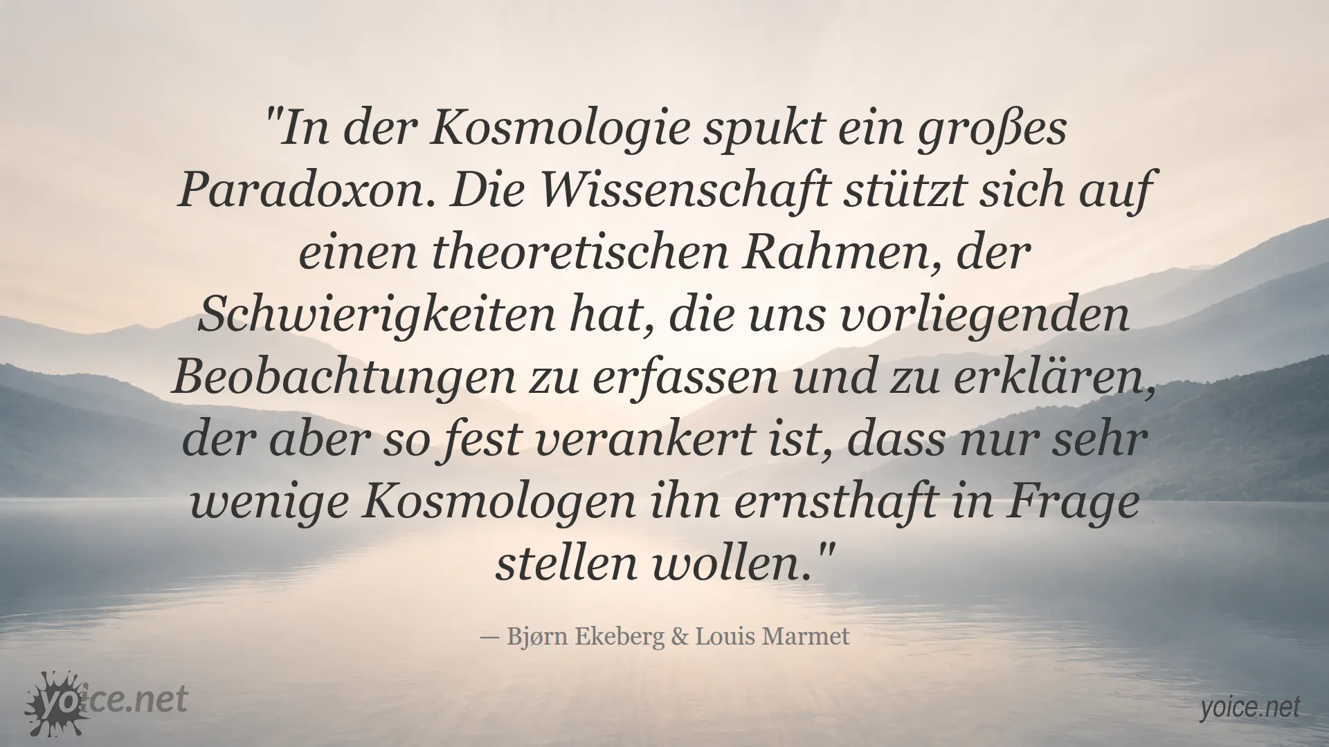 Zitat über das große Paradoxon der Kosmologie von Bjørn Ekeberg und Louis Marmet