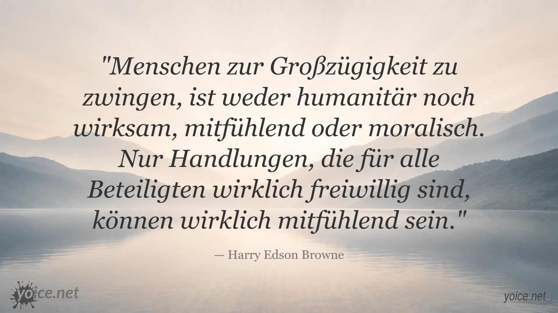 Zitatbild von Harry Edson Browne über Großzügigkeit und Mitgefühl