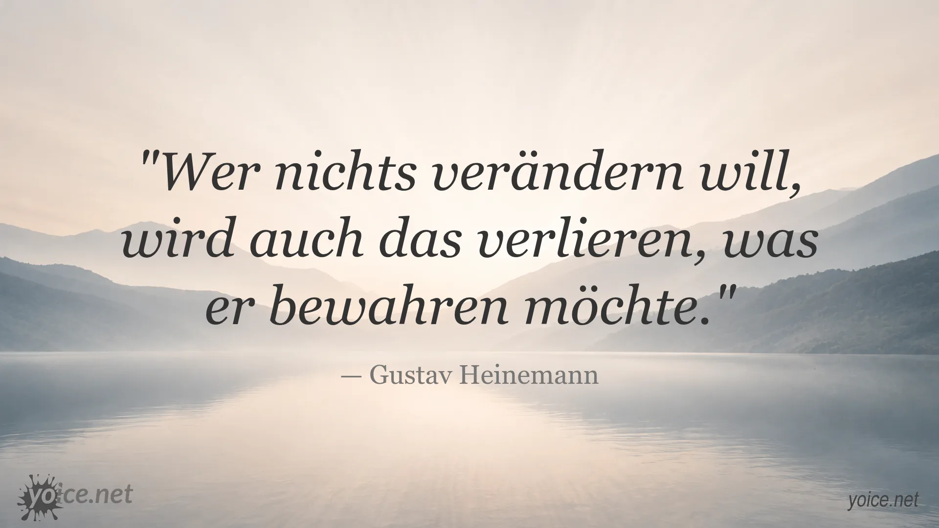 Zitat von Gustav Heinemann über Veränderung und Bewahrung
