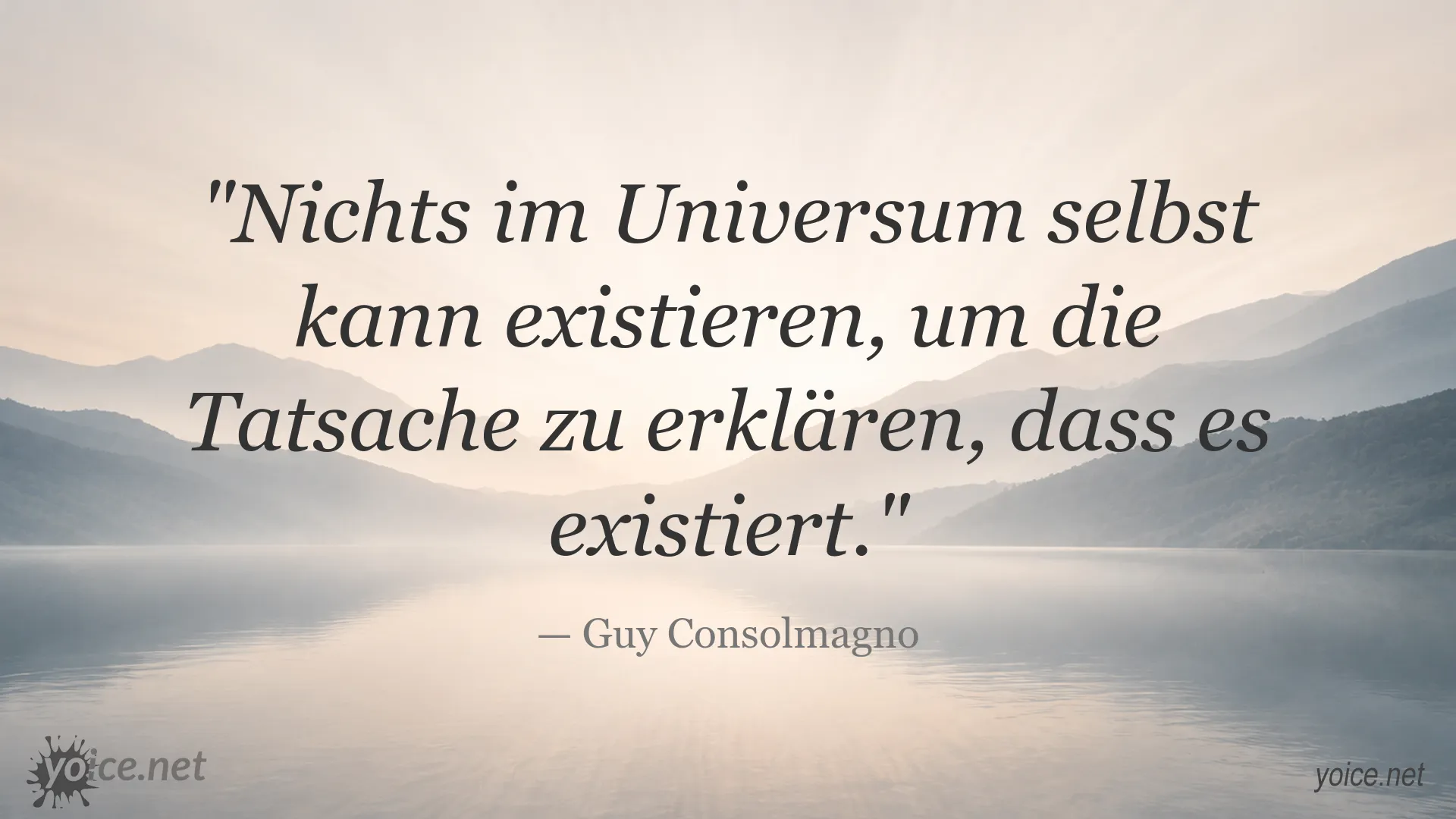 Zitatbild von Guy Consolmagno über die Existenz des Universums