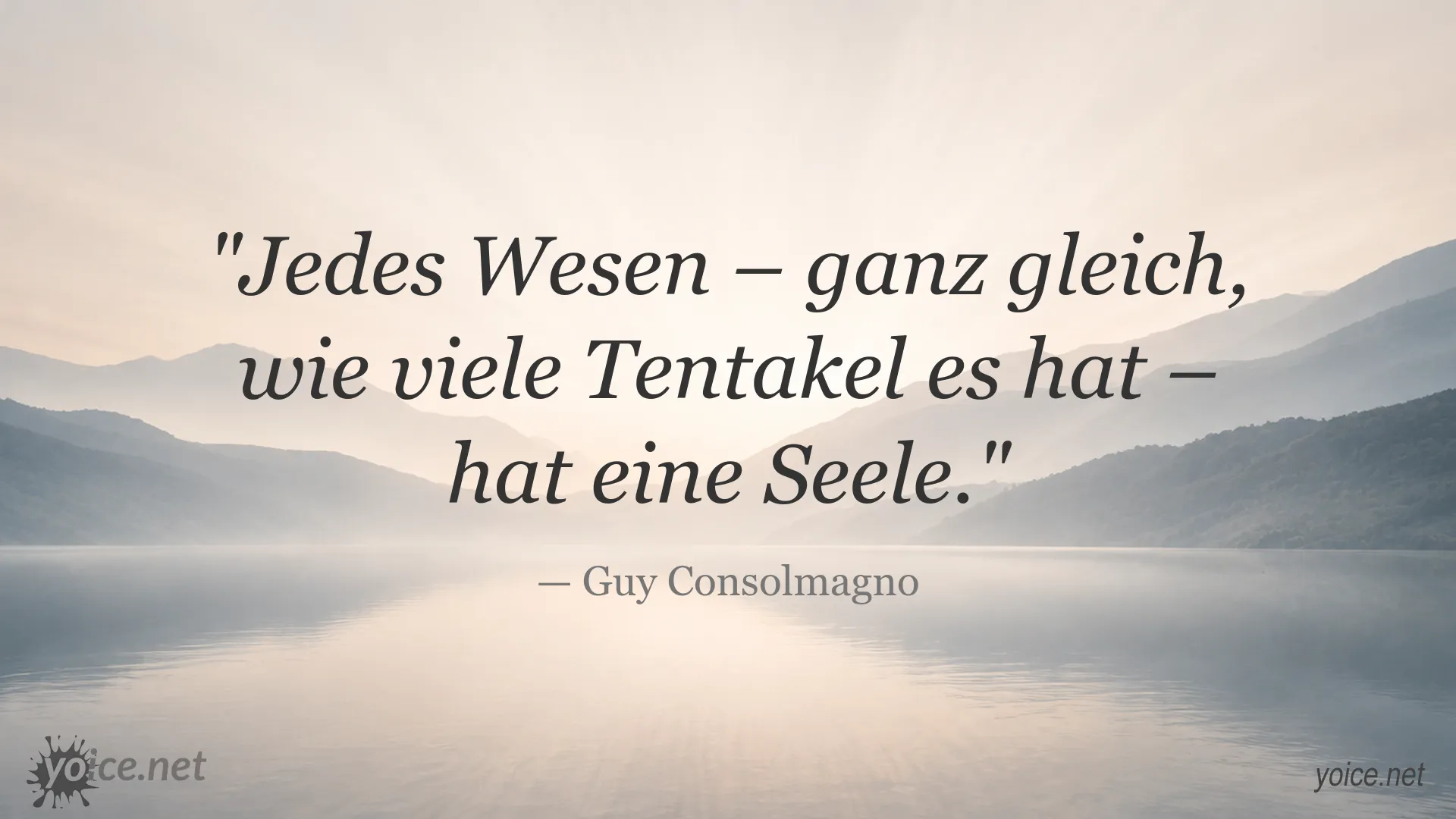Zitatgrafik von Guy Consolmagno über die Seele jedes Wesens