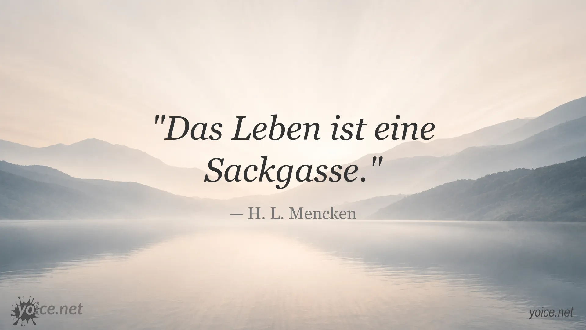 Inspirierendes Zitat von H. L. Mencken über das Leben
