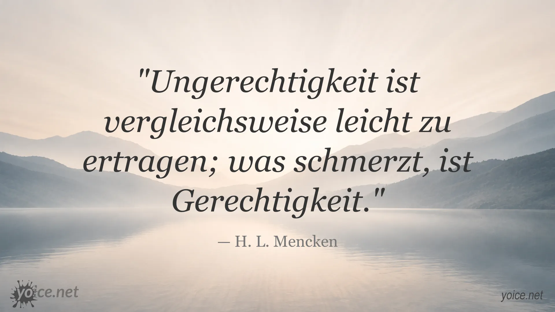 Zitatgrafik von H. L. Mencken über Ungerechtigkeit und Gerechtigkeit