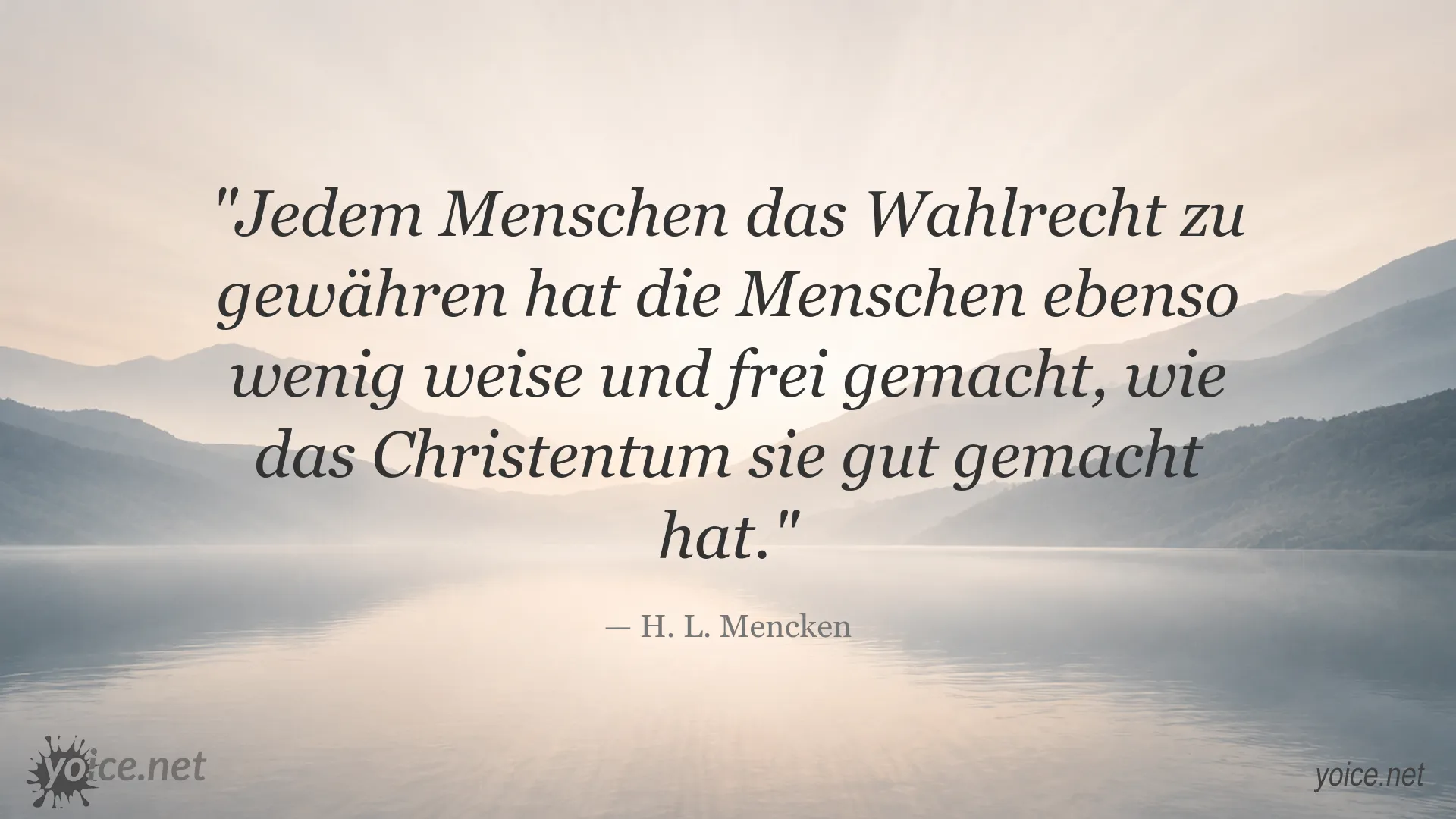 Zitatgrafik von H. L. Mencken über Wahlrecht, Weisheit und Freiheit